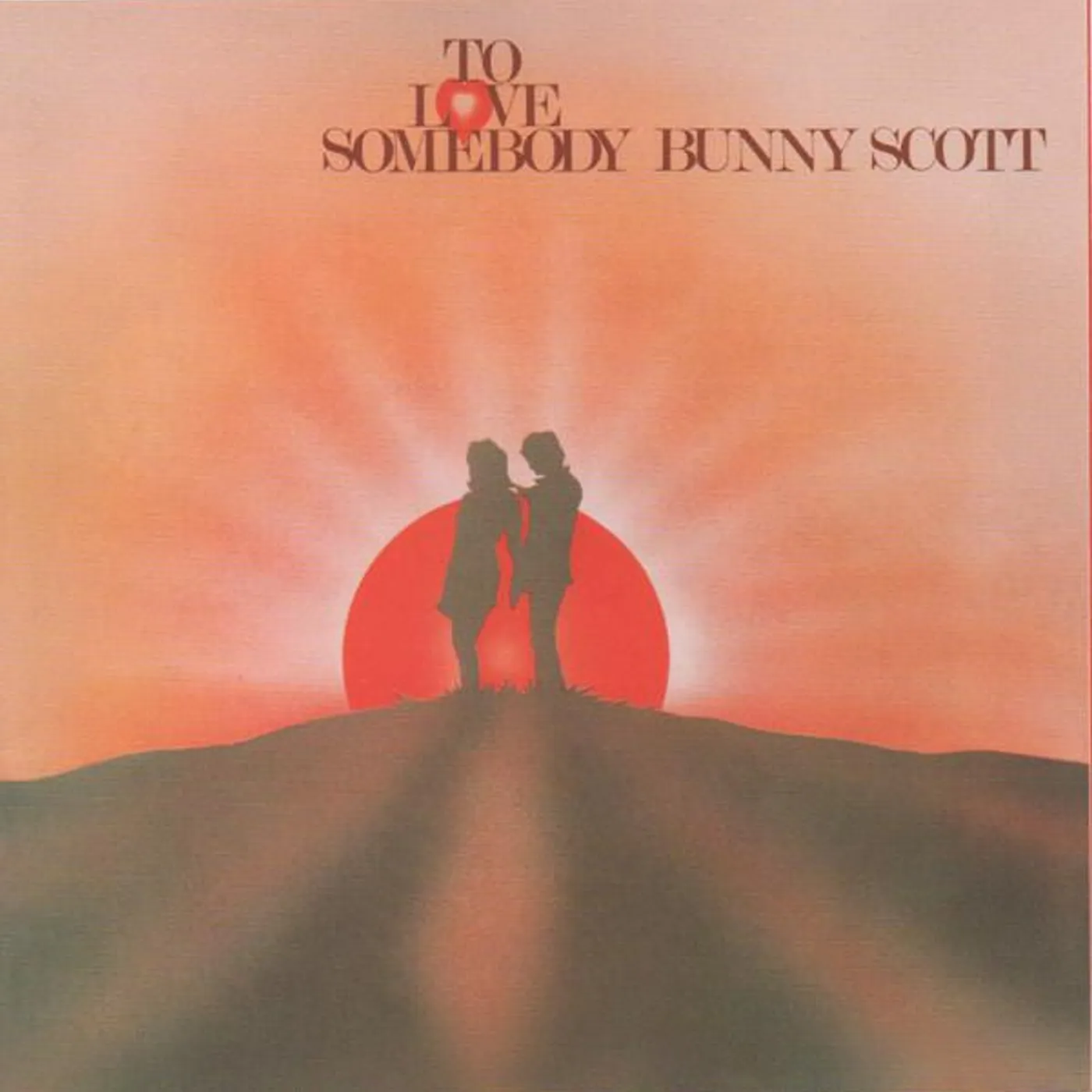 Bunny Scott TO LOVE SOMEBODY CD