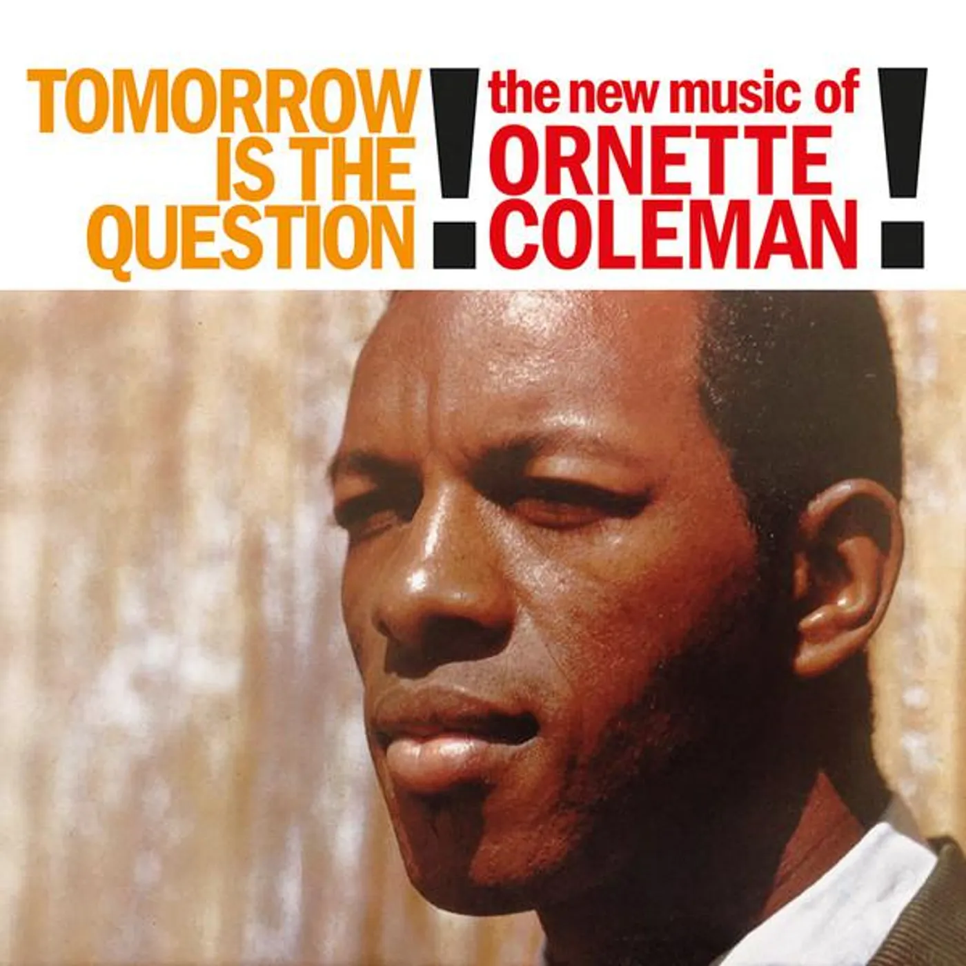 Ornette Coleman Tomorrow Is The Question! Vinyl Record