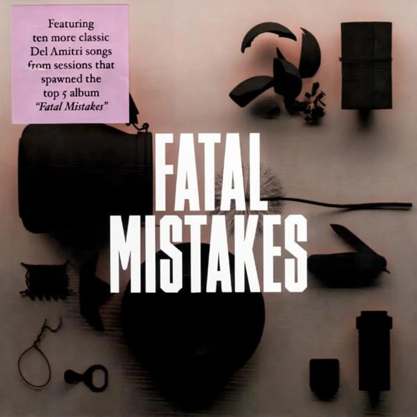 Del Amitri FATAL MISTAKES: OUTTAKES & B-SIDES CD