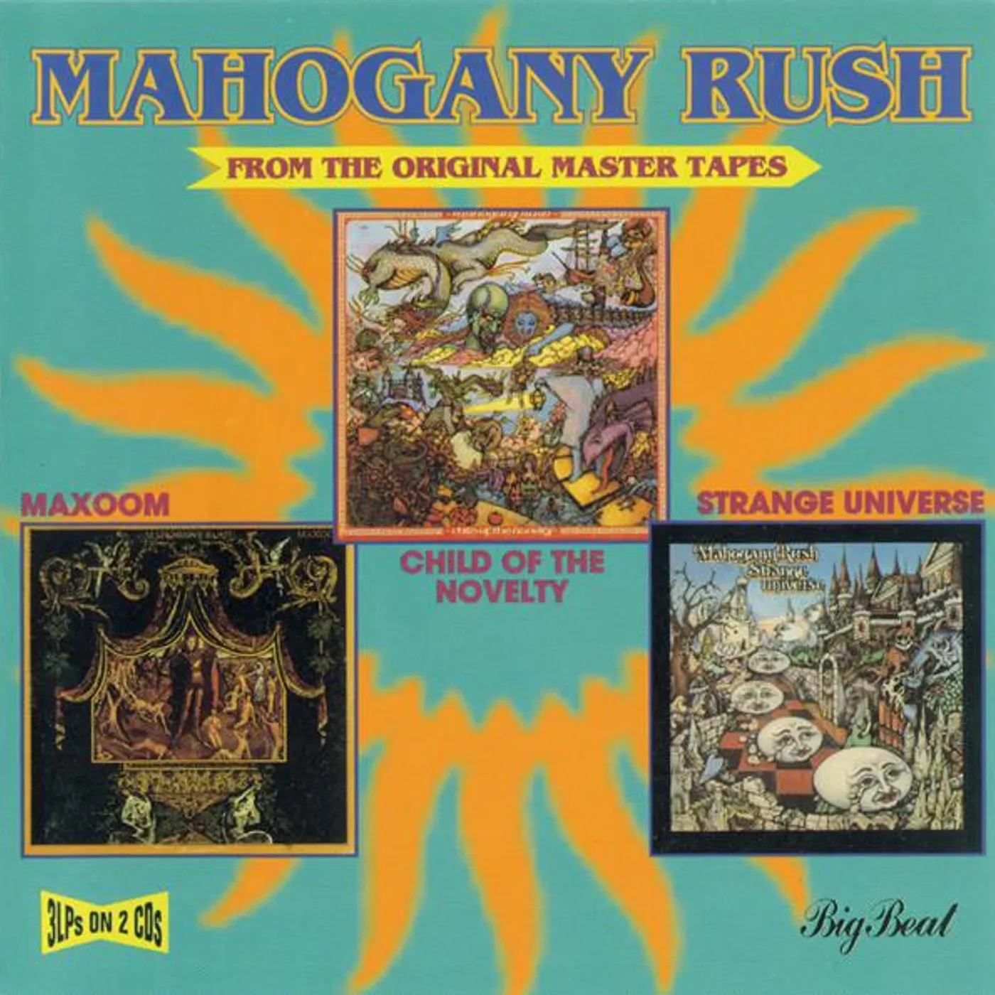 Mahogany Rush CHILD OF THE NOVELTY / STRANGE UNIVERSE / MAXOOM CD