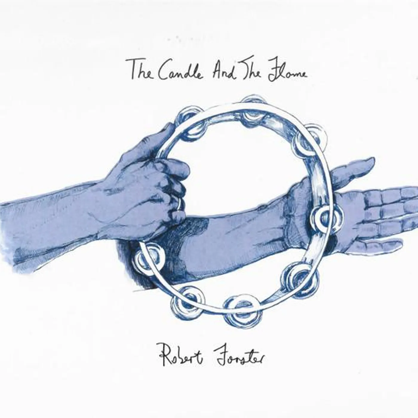 Robert Forster CANDLE & THE FLAME CD