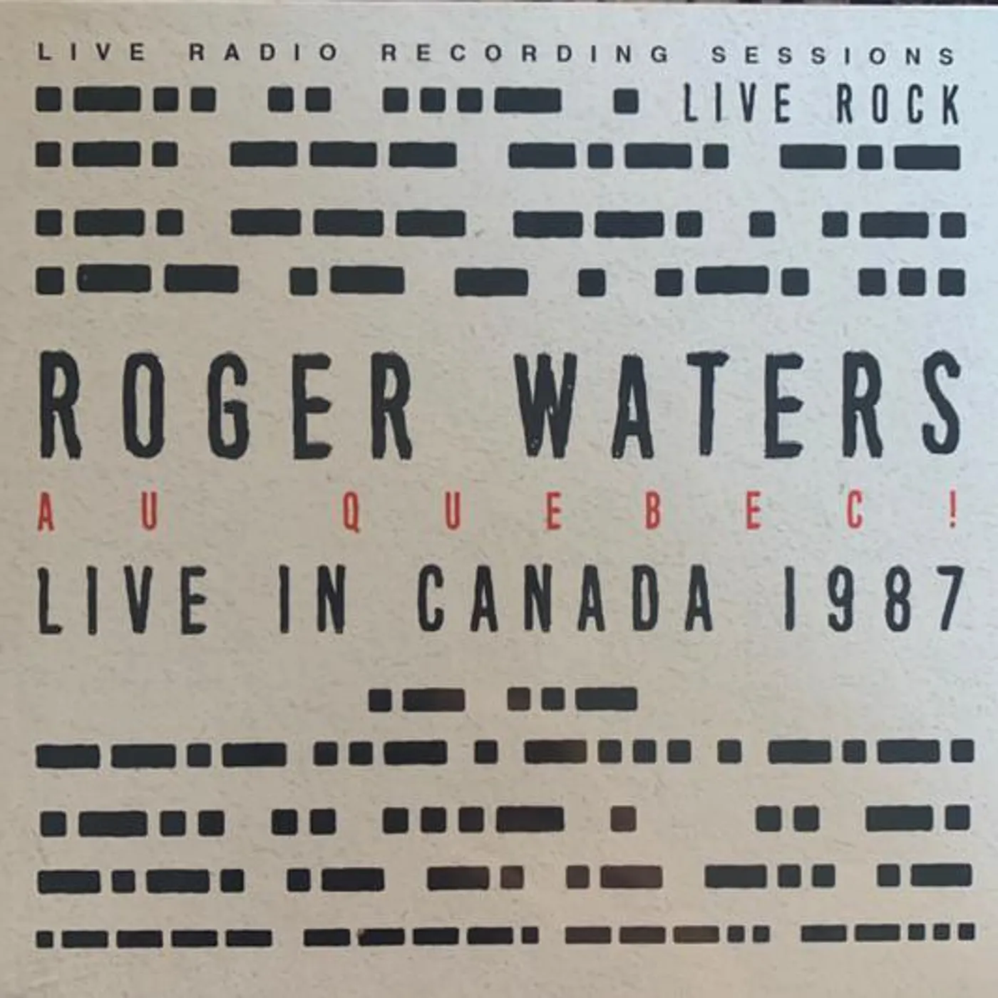 Roger Waters AU QUEBEC! (LIVE IN CANADA 1987) CD