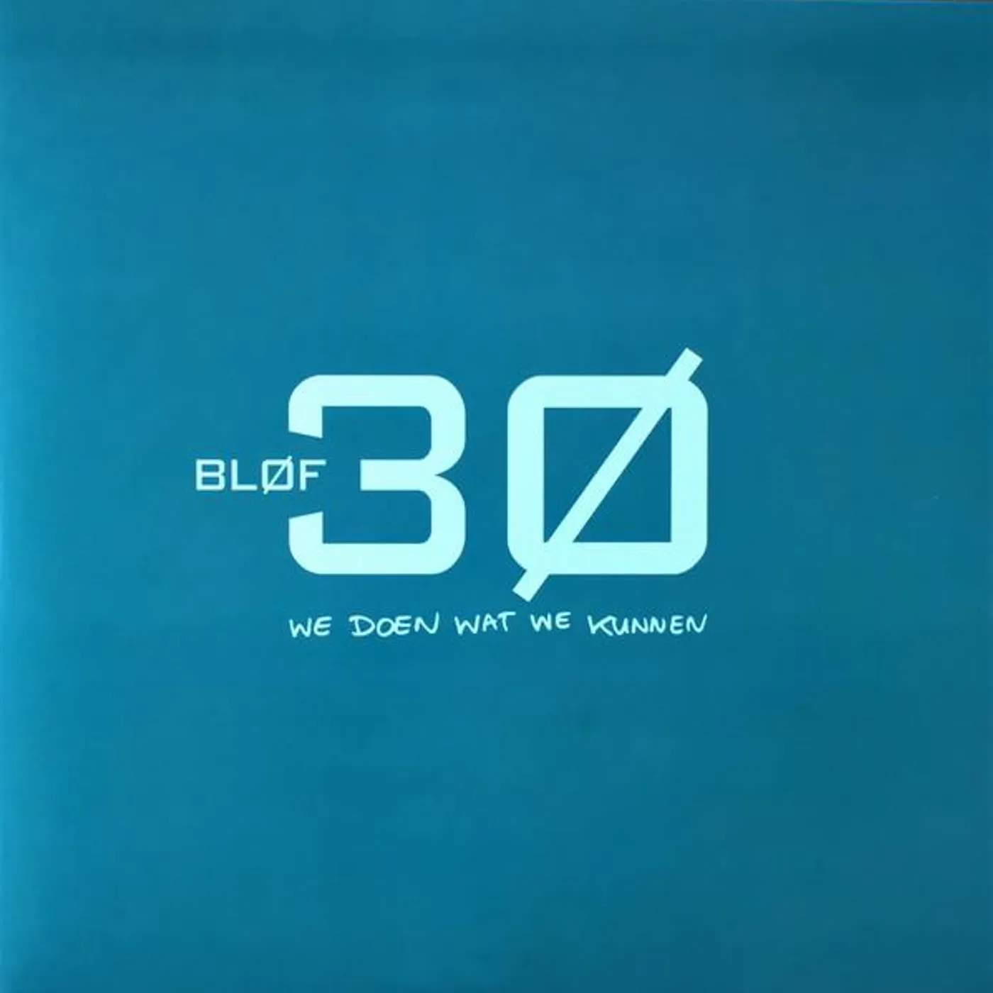 30 JAAR BLØF: WE DOEN WAT WE KUNNEN (LIMITED/CRYSTAL CLEAR VINYL/180G/3LP) Vinyl Record