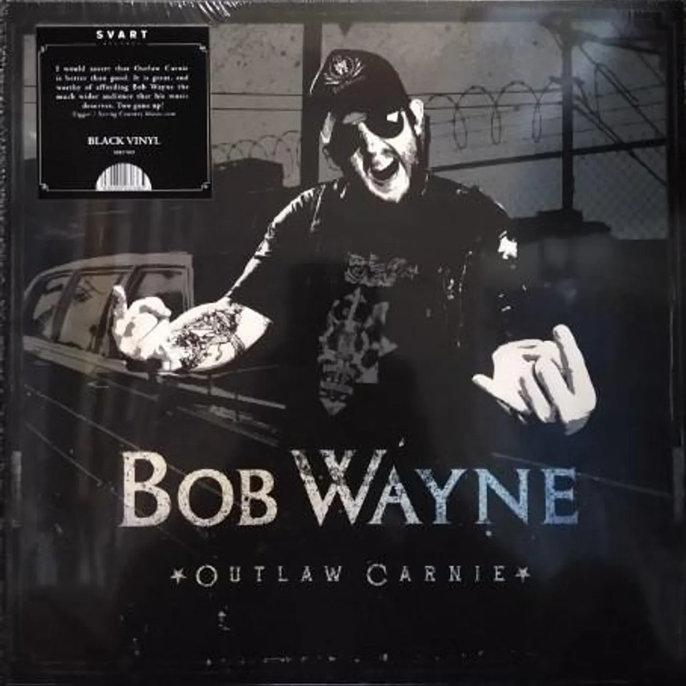Bob Wayne Outlaw Carnie Vinyl Record