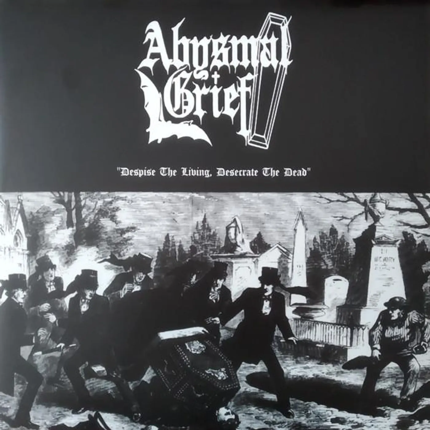 Abysmal Grief Despise the Living, Desecrate the Dead Vinyl Record