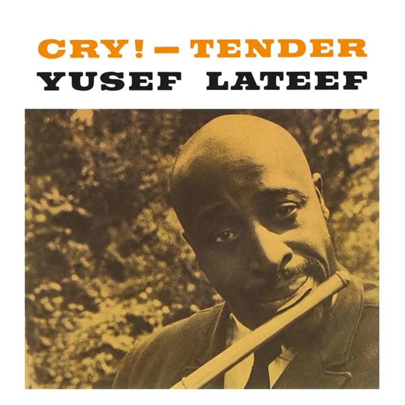 Yusef Lateef CRY! TENDER Vinyl Record