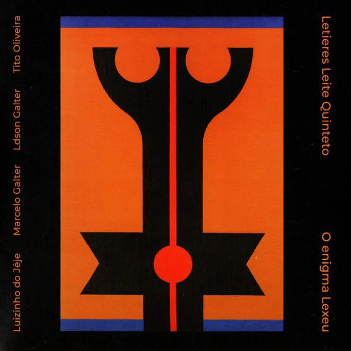 Letieres Leite Quinteto O ENIGMA LEXEU CD