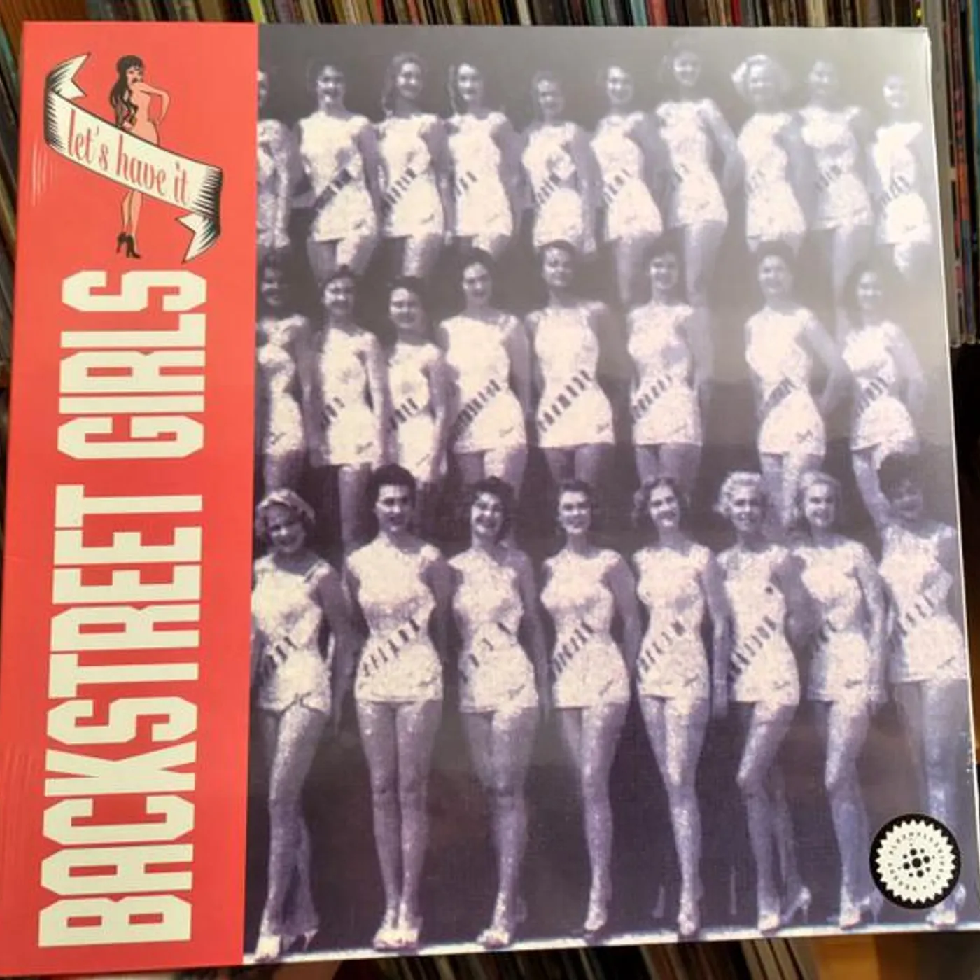 Backstreet Girls LET'S HAVE IT Vinyl Record