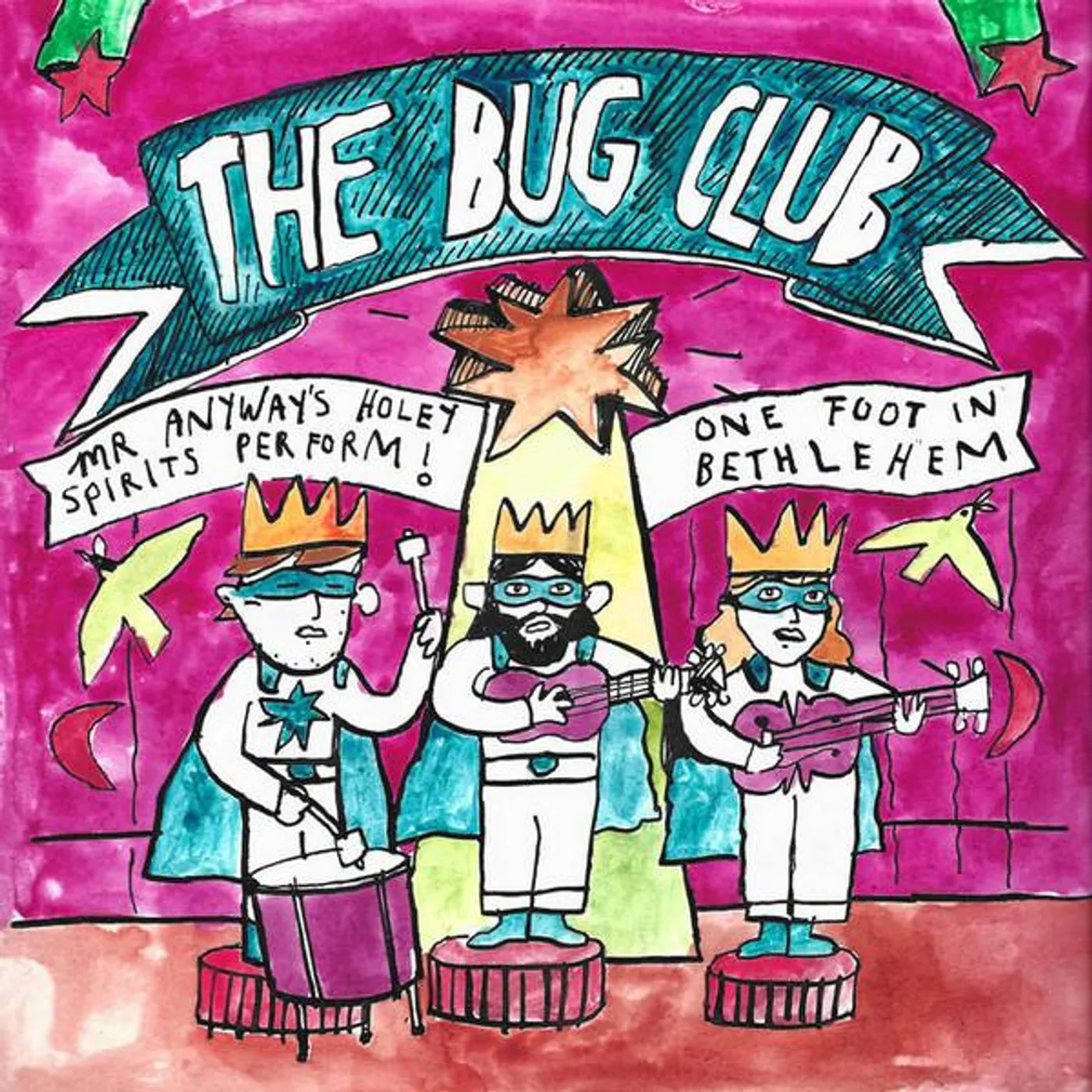The Bug Club Mr Anyway's Holey Spirits Perform! One Foot in Bethlehem Vinyl Record