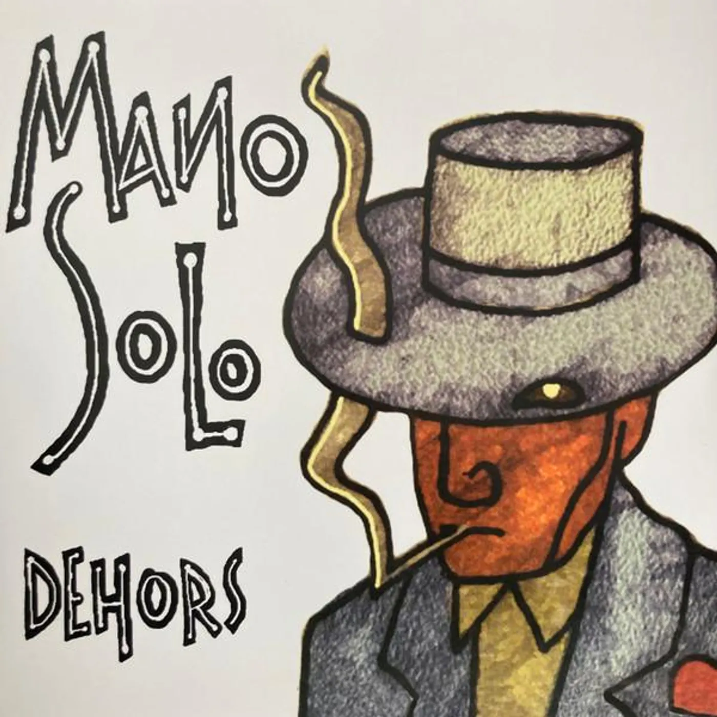 Mano Solo DEHORS Vinyl Record