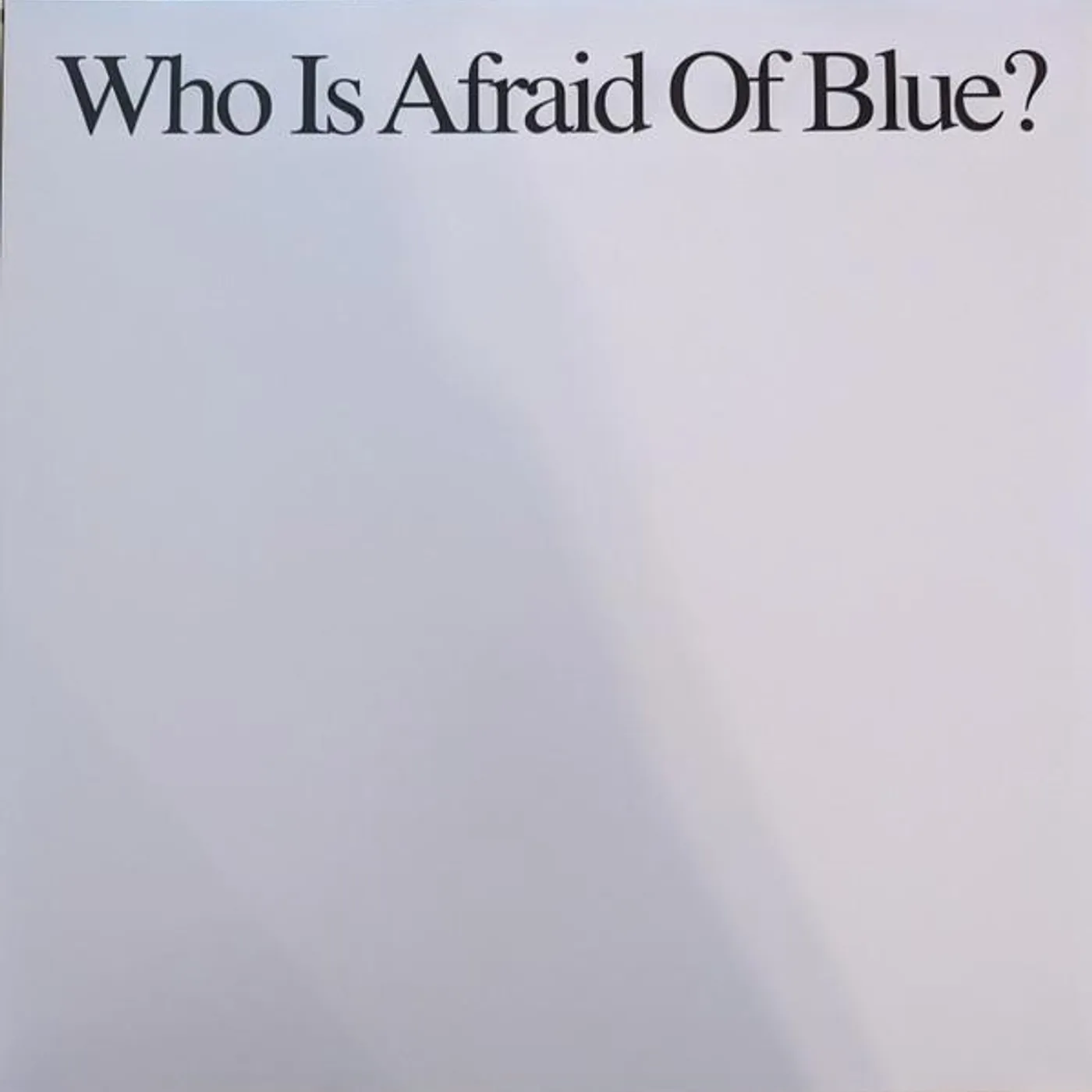 Purr WHO IS AFRAID OF BLUE? Vinyl Record