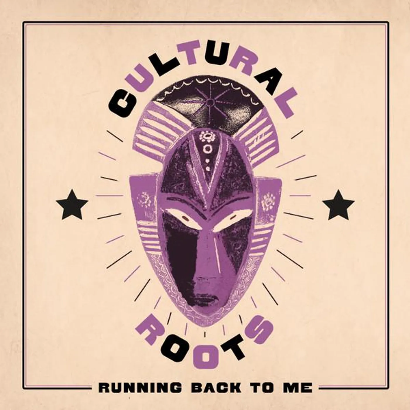 Cultural Roots RUNNING BACK TO ME Vinyl Record