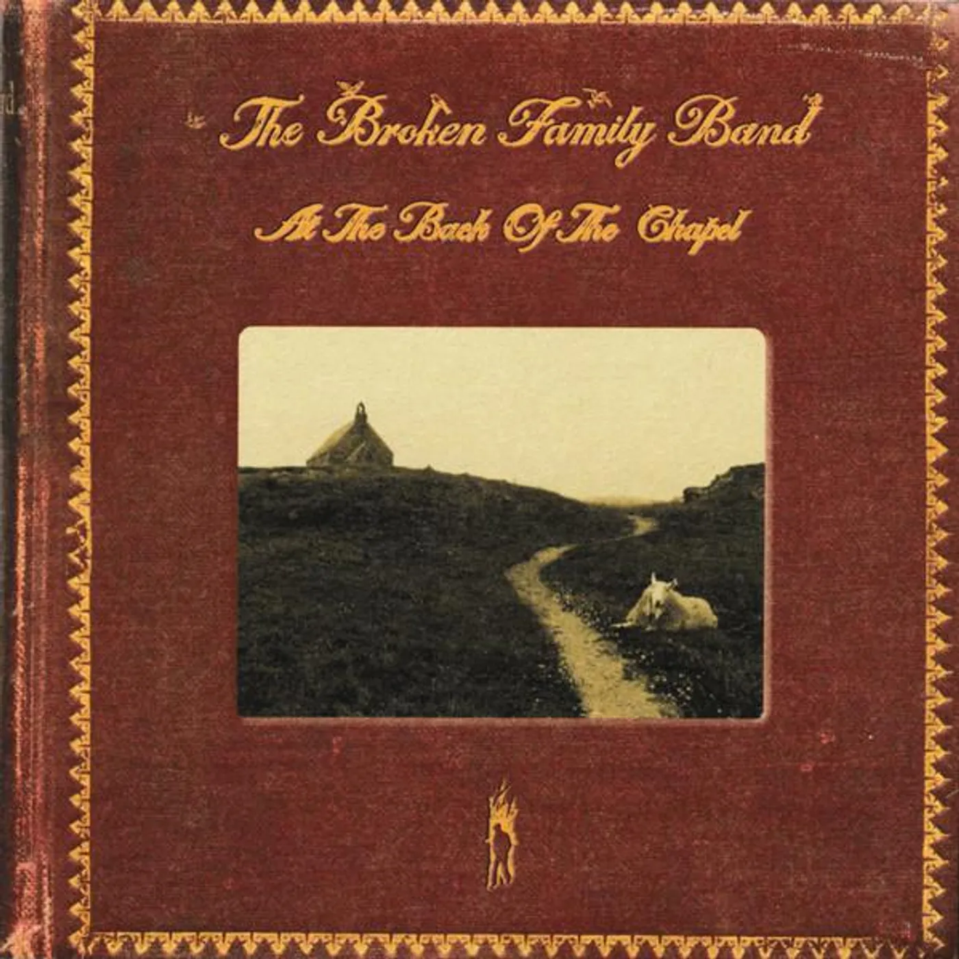 The Broken Family Band AT BACK OFCHAPEL Vinyl Record