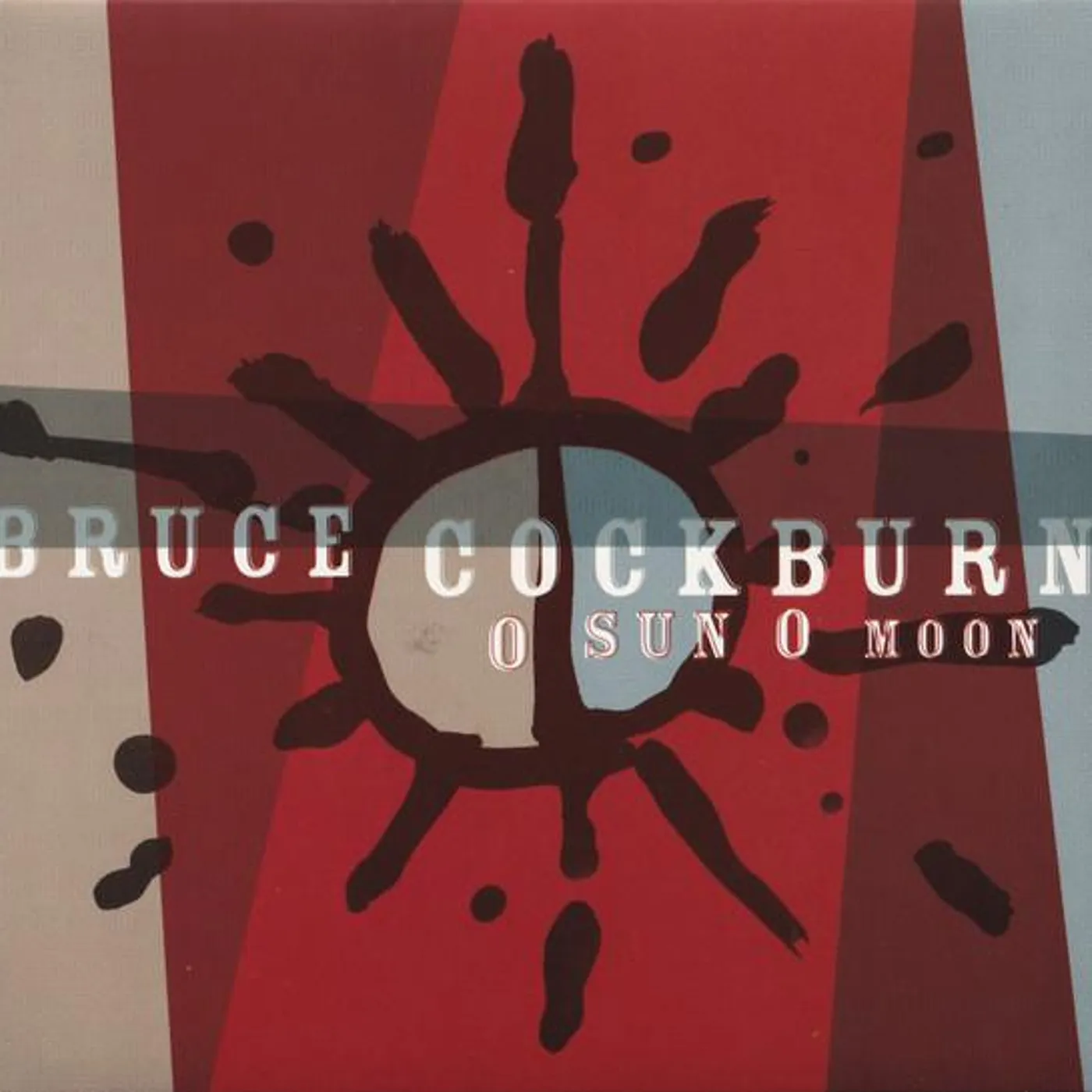 Bruce Cockburn O SUN O MOON Vinyl Record