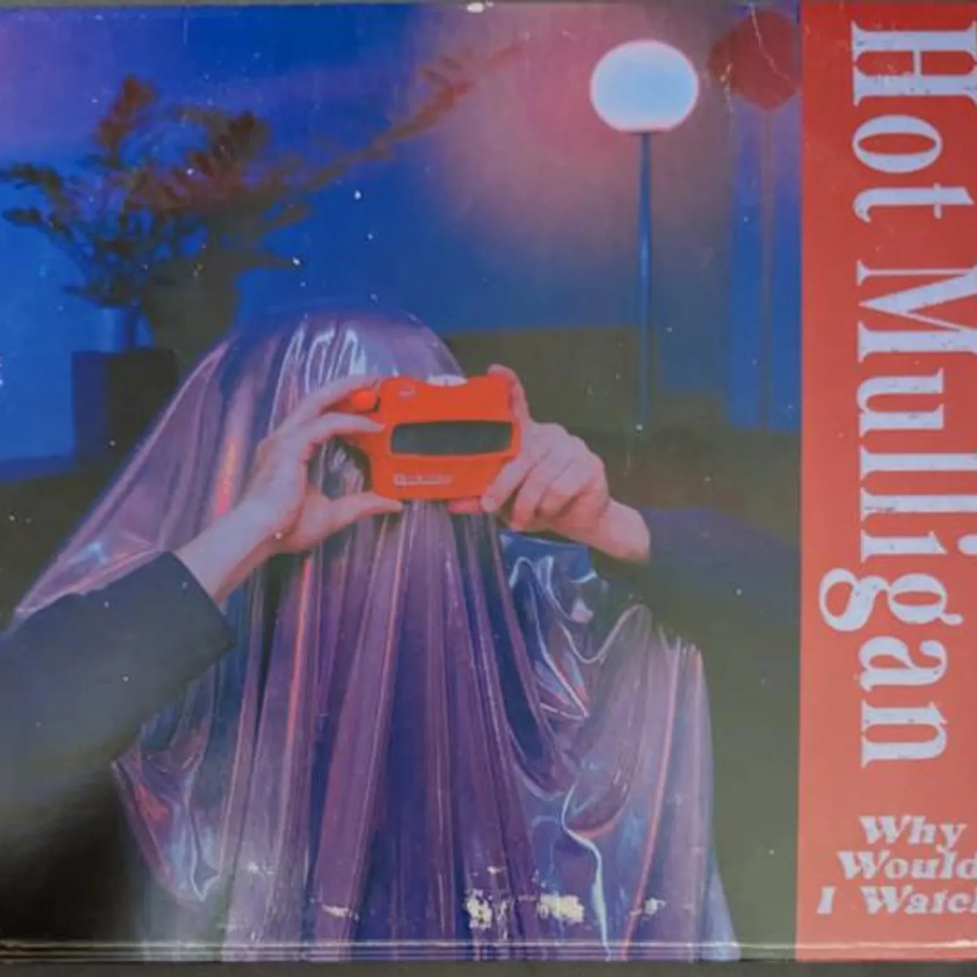 Hot Mulligan WHY WOULD I WATCH CD