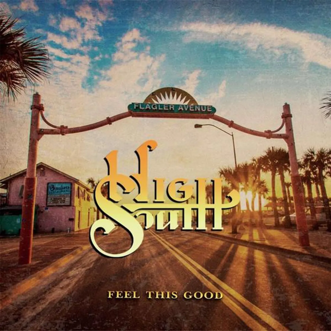 High South FEEL THIS GOOD CD