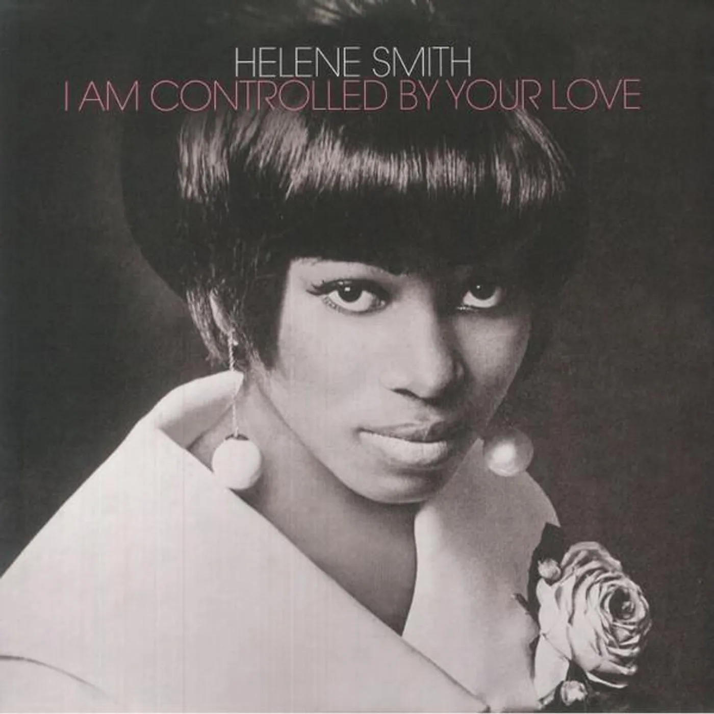 Helene Smith I AM CONTROLLED BY YOUR LOVE Vinyl Record