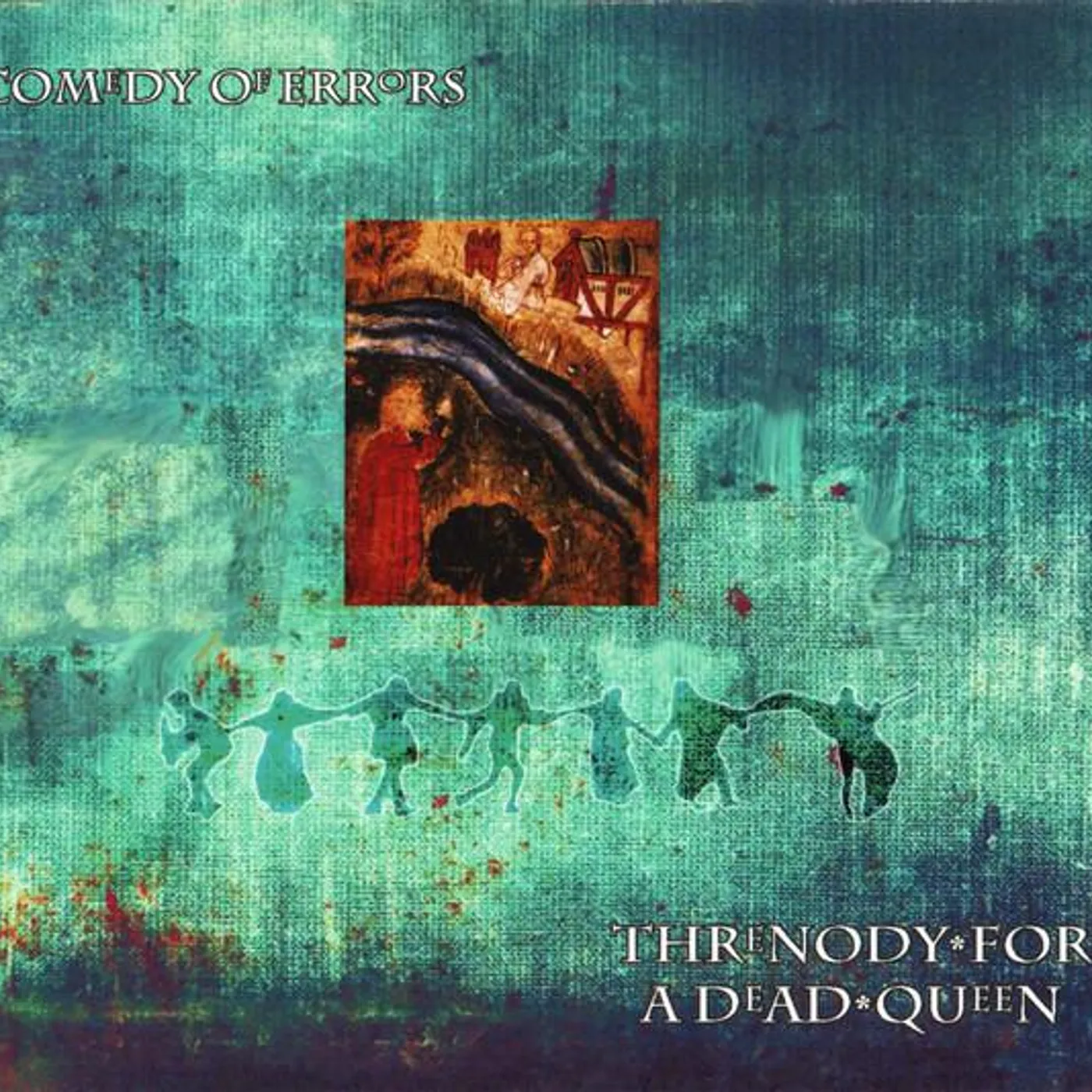 Comedy of Errors THRENODY FOR A DEAD QUEEN CD
