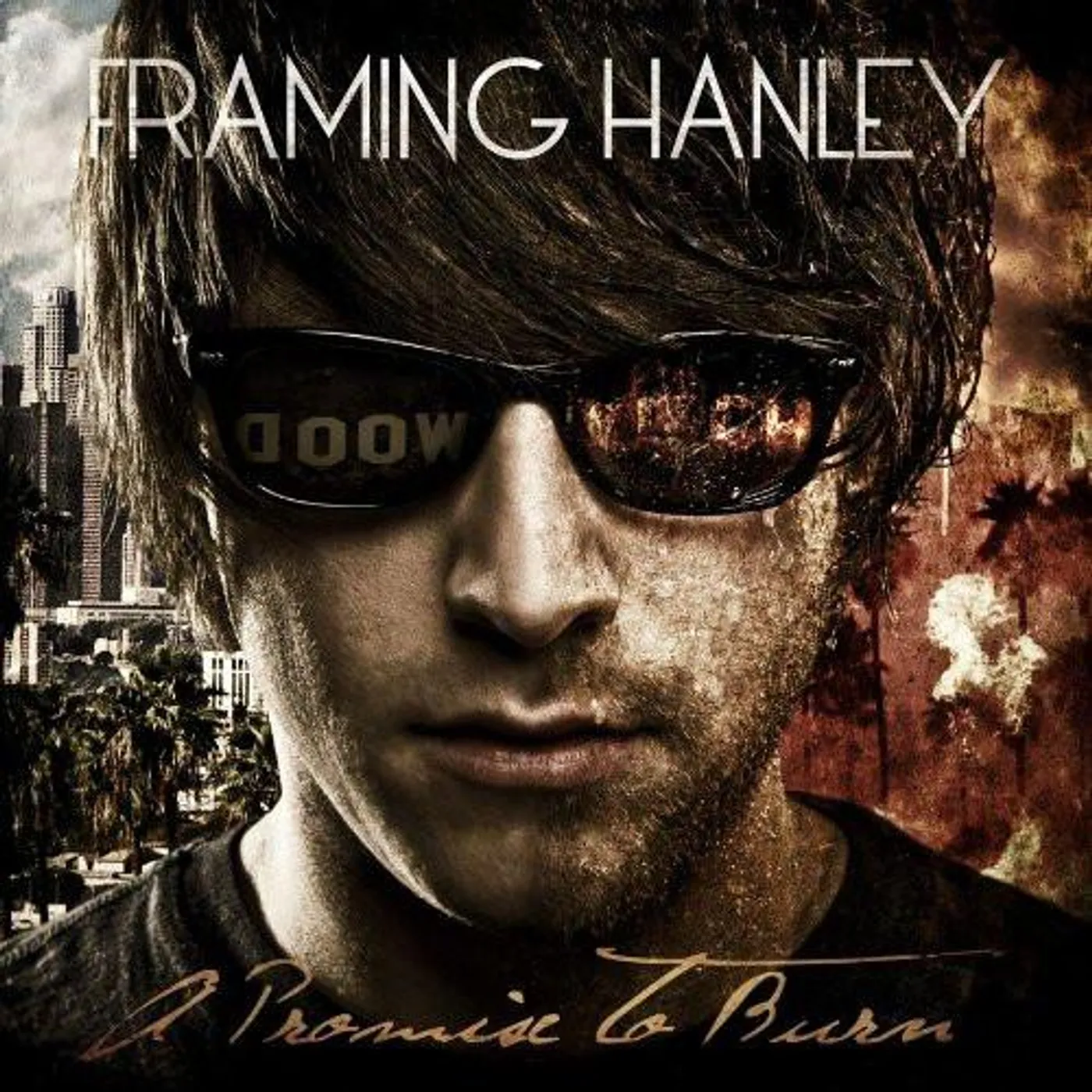 Framing Hanley PROMISE TO BURN CD