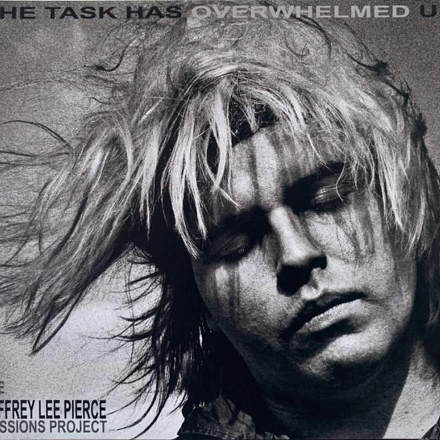 The Jeffrey Lee Pierce Sessions Project TASK HAS OVERWHELMED US CD