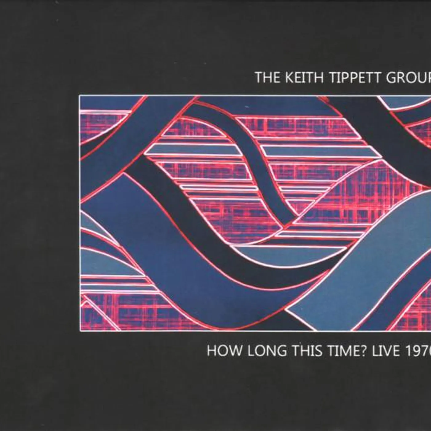 The Keith Tippett Group HOW LONG THIS TIME: LIVE 1970 CD