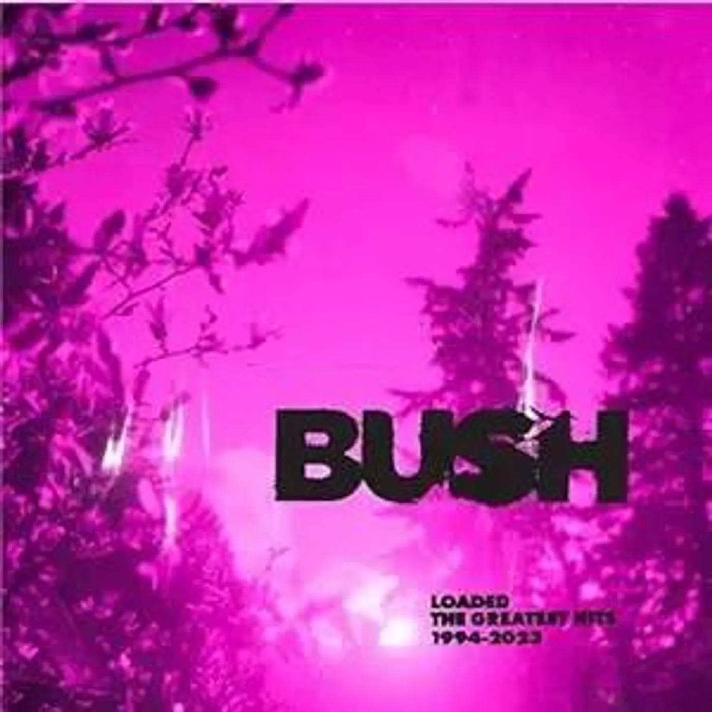 Bush Loaded: The Greatest Hits 1994-2023 (2LP) Vinyl Record