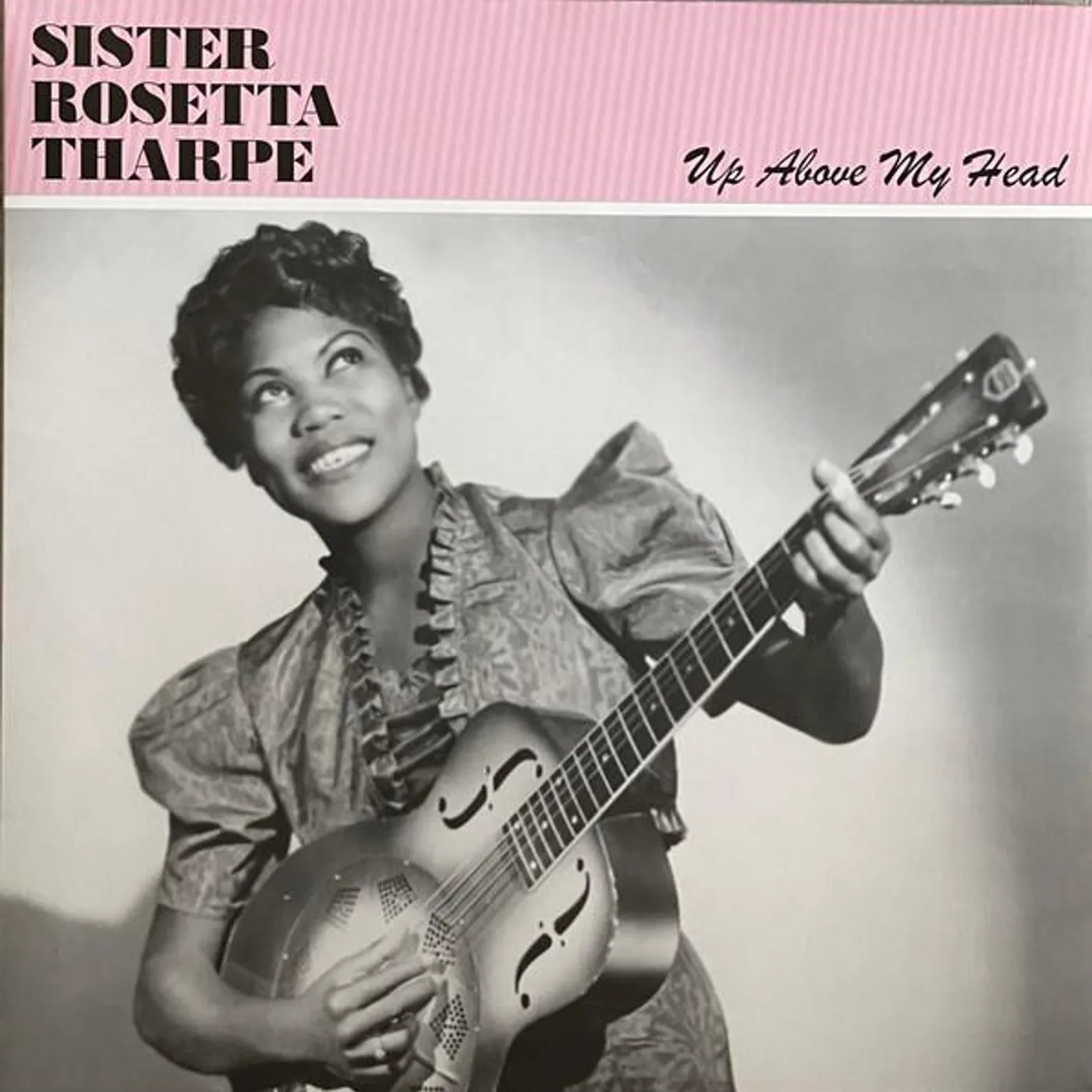 Sister Rosetta Tharpe UP ABOVE MY HEAD Vinyl Record
