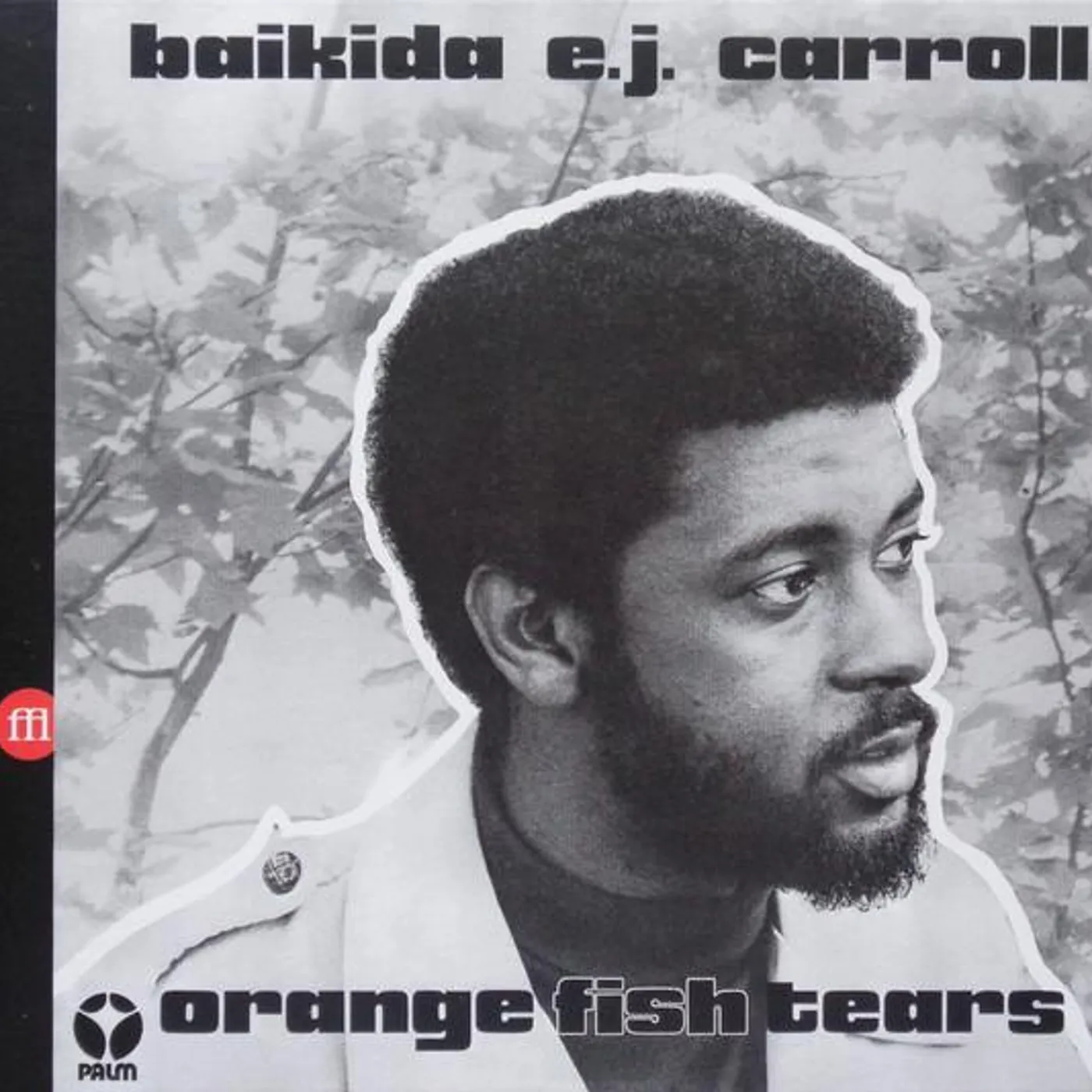 Baikida Carroll ORANGE FISH TEARS CD