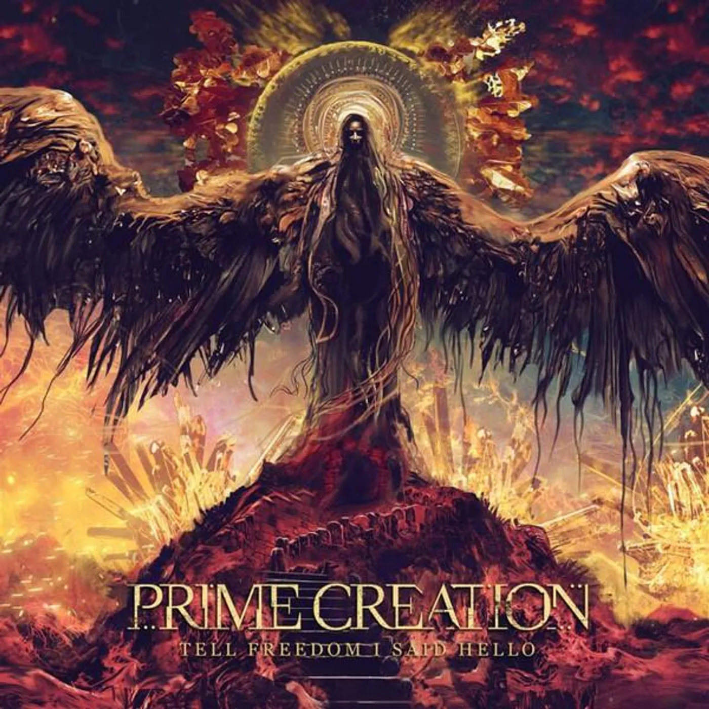 Prime Creation TELL FREEDOM I SAID HELLO CD