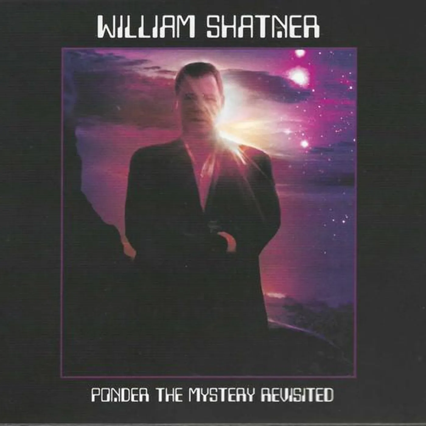 William Shatner PONDER THE MYSTERY REVISITED CD