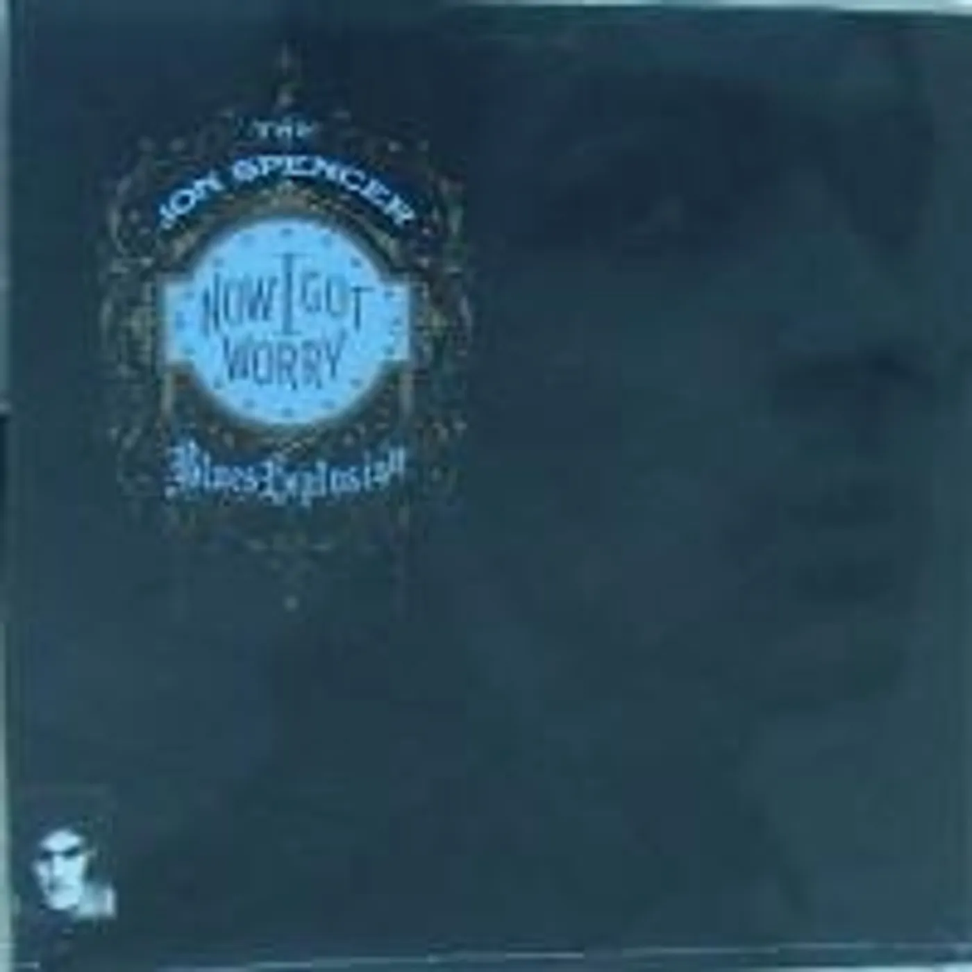 The Jon Spencer Blues Explosion Now I Got Worry Vinyl Record
