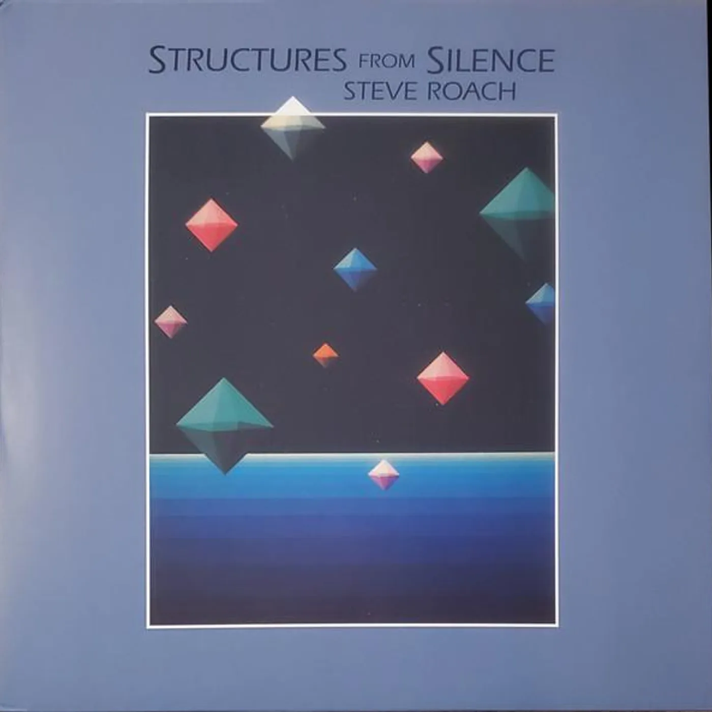 Steve Roach STRUCTURES FROM SILENCE: 40TH ANNIVERSARY REMASTERED EDITION Vinyl Record