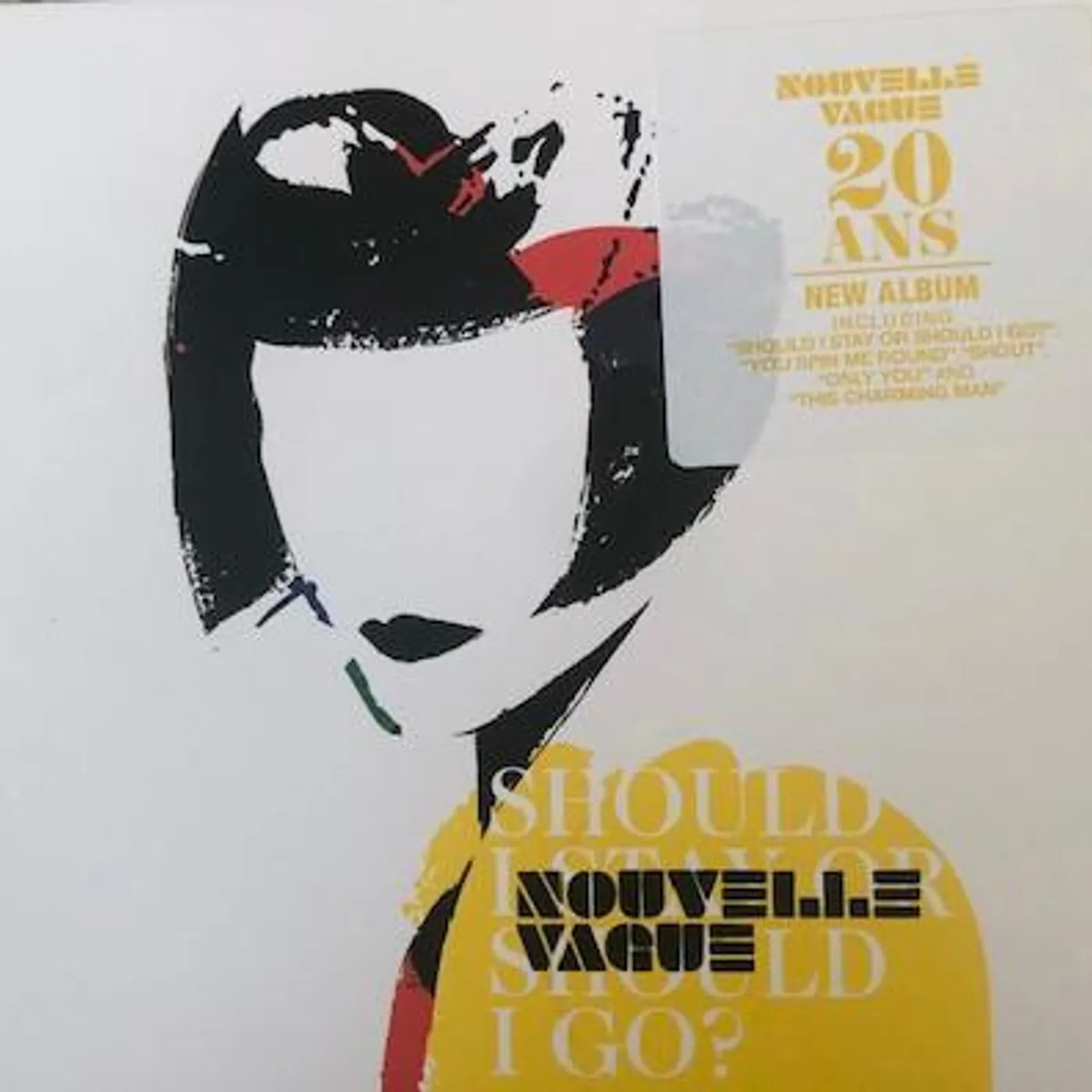 Nouvelle Vague SHOULD I STAY OR SHOULD I GO? CD