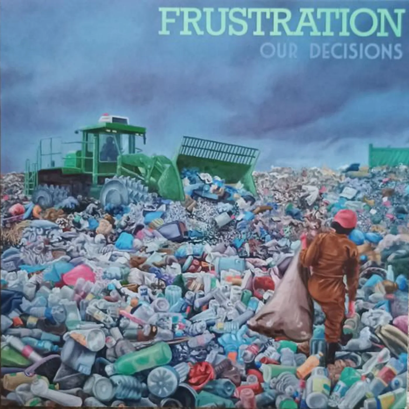 Frustration Our Decisions Vinyl Record