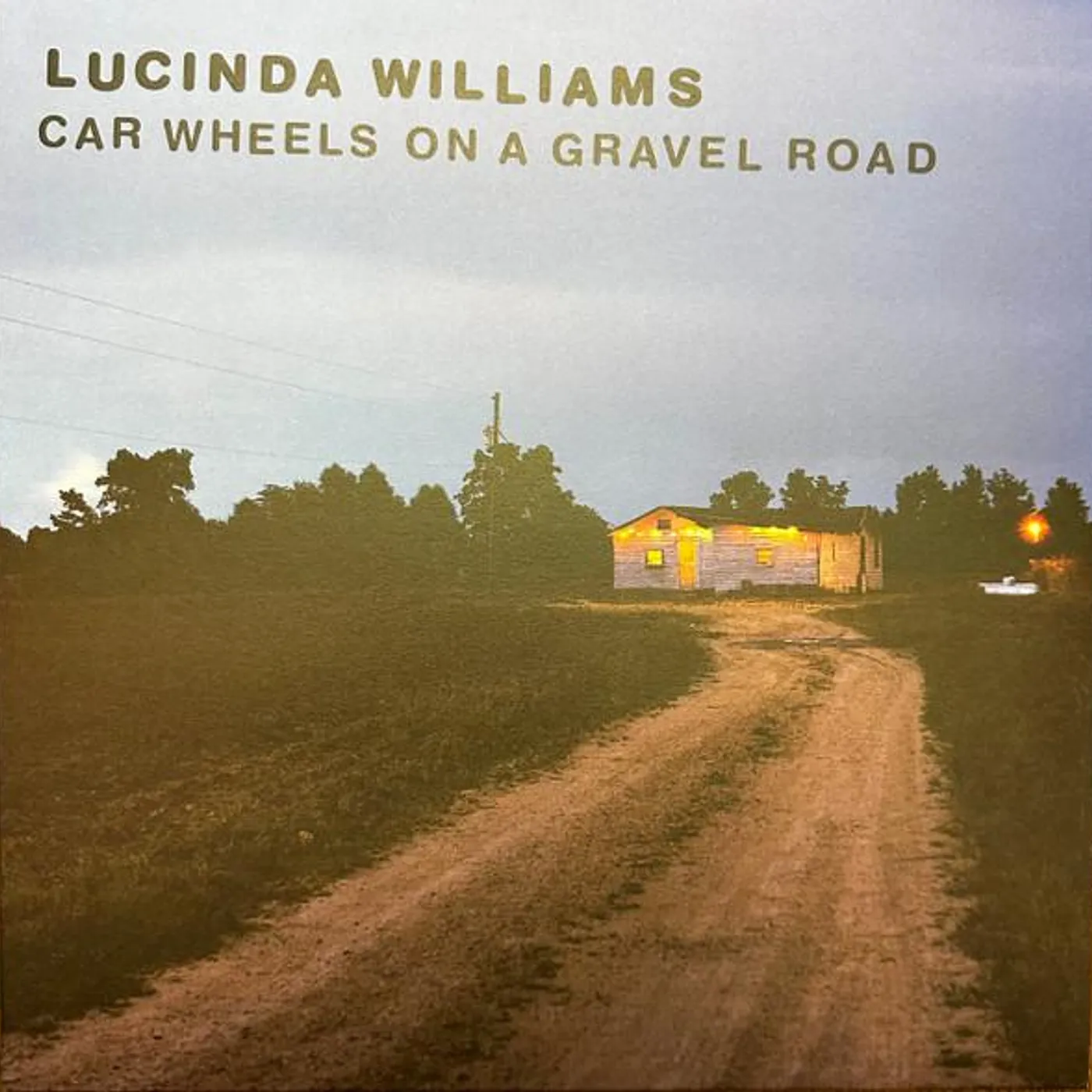 Lucinda Williams CAR WHEELS ON A GRAVEL ROAD Vinyl Record