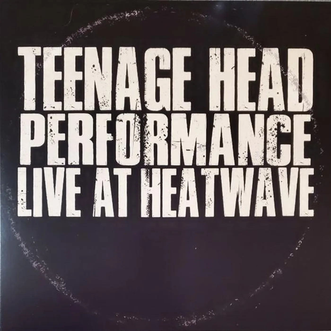 Teenage Head LIVE AT HEATWAVE CD