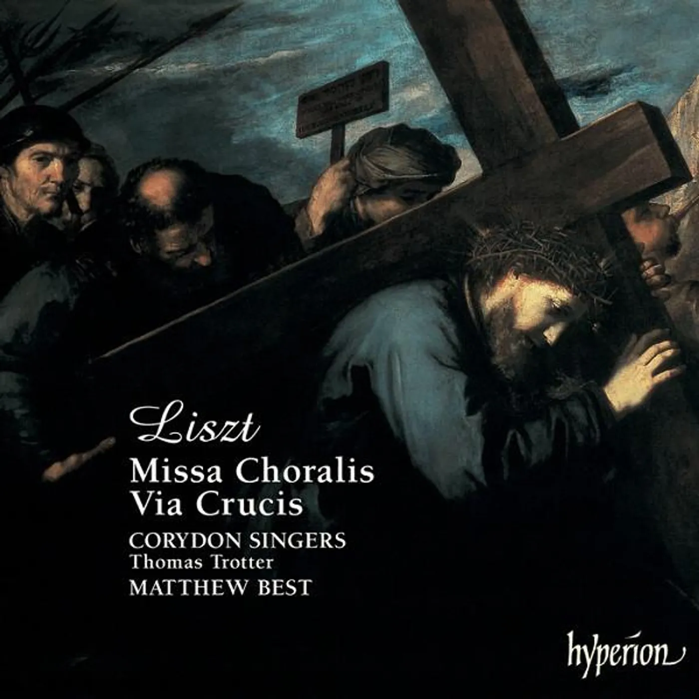 Corydon Singers LISZT: MISSA CHORALIS & VIA CRUCIS CD