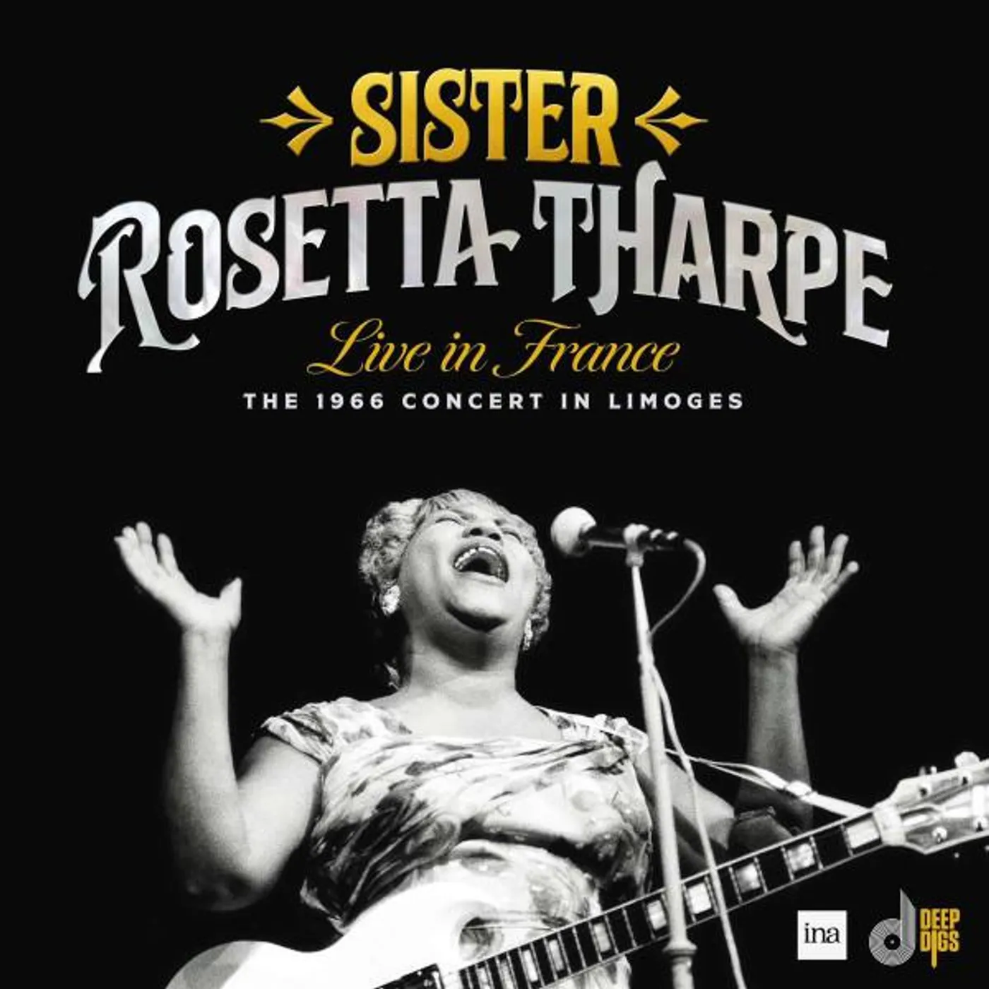 Sister Rosetta Tharpe LIVE IN FRANCE: THE 1966 CONCERT IN LIMOGES CD