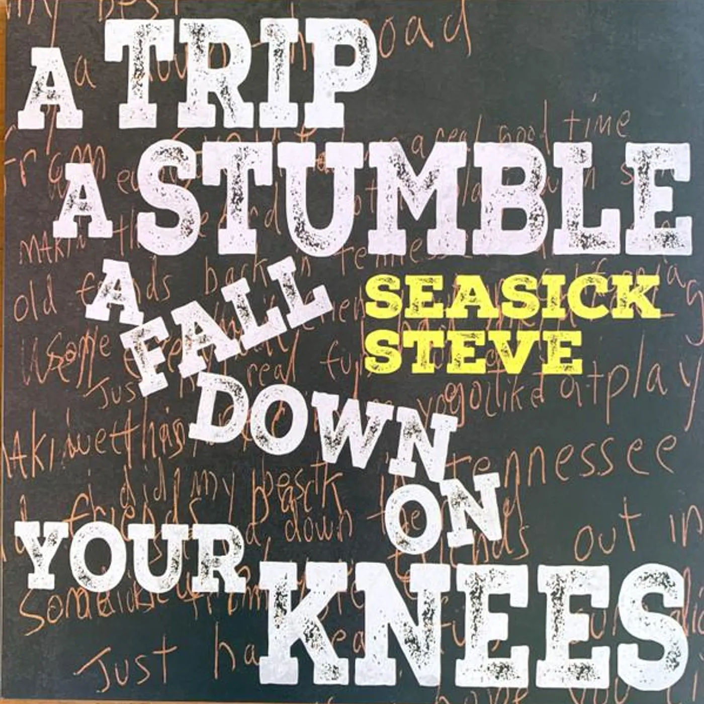 Seasick Steve TRIP, A STUMBLE, A FALL DOWN ON YOUR KNEES (COLOURED VINYL) Vinyl Record
