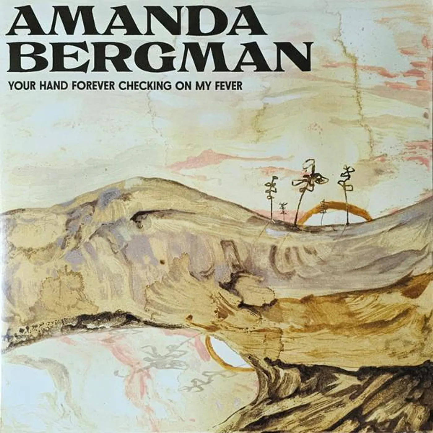 Amanda Bergman YOUR HAND FOREVER CHECKING ON MY FEVER Vinyl Record