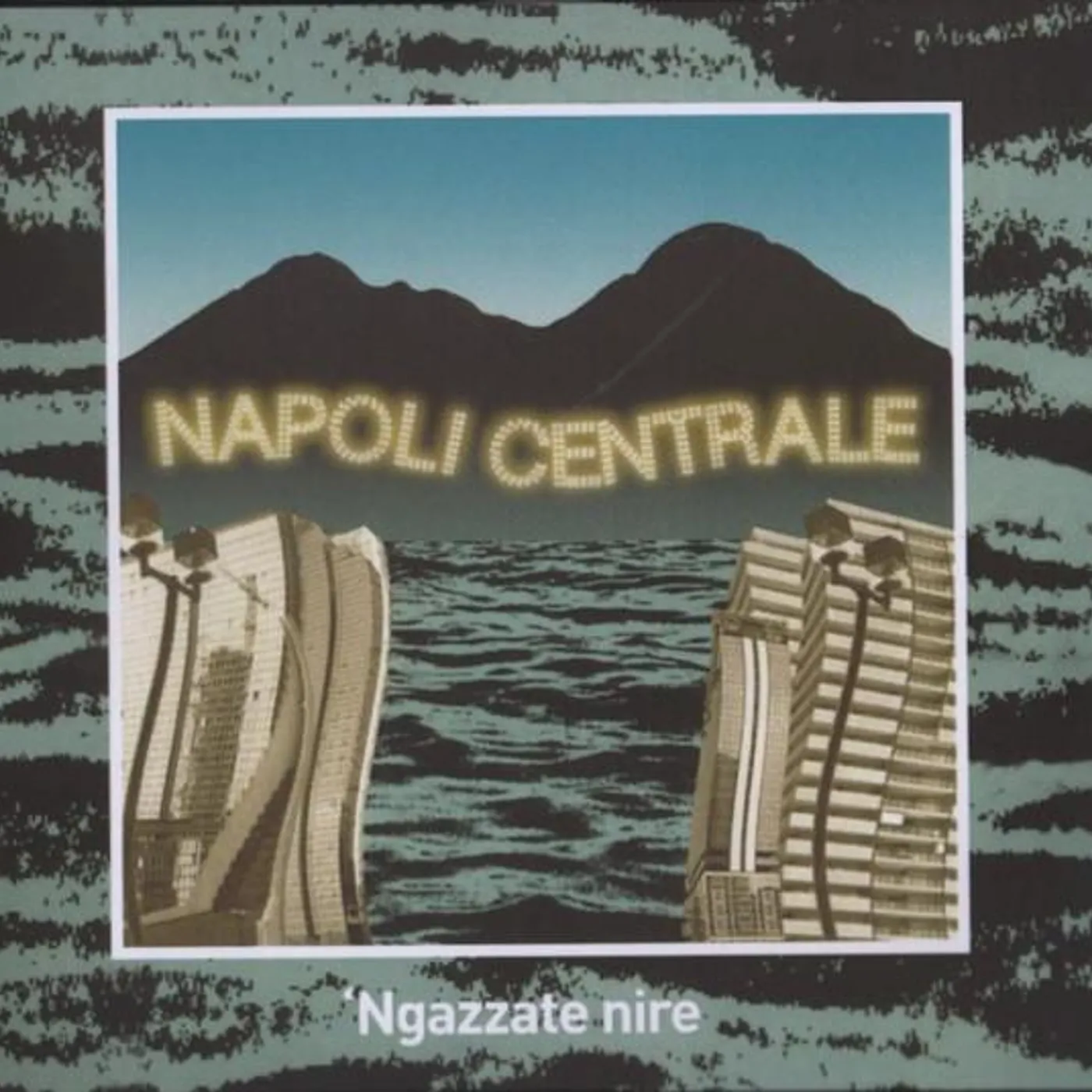 Napoli Centrale NGAZZATE NIRE: 30TH ANNIVERSARY CD
