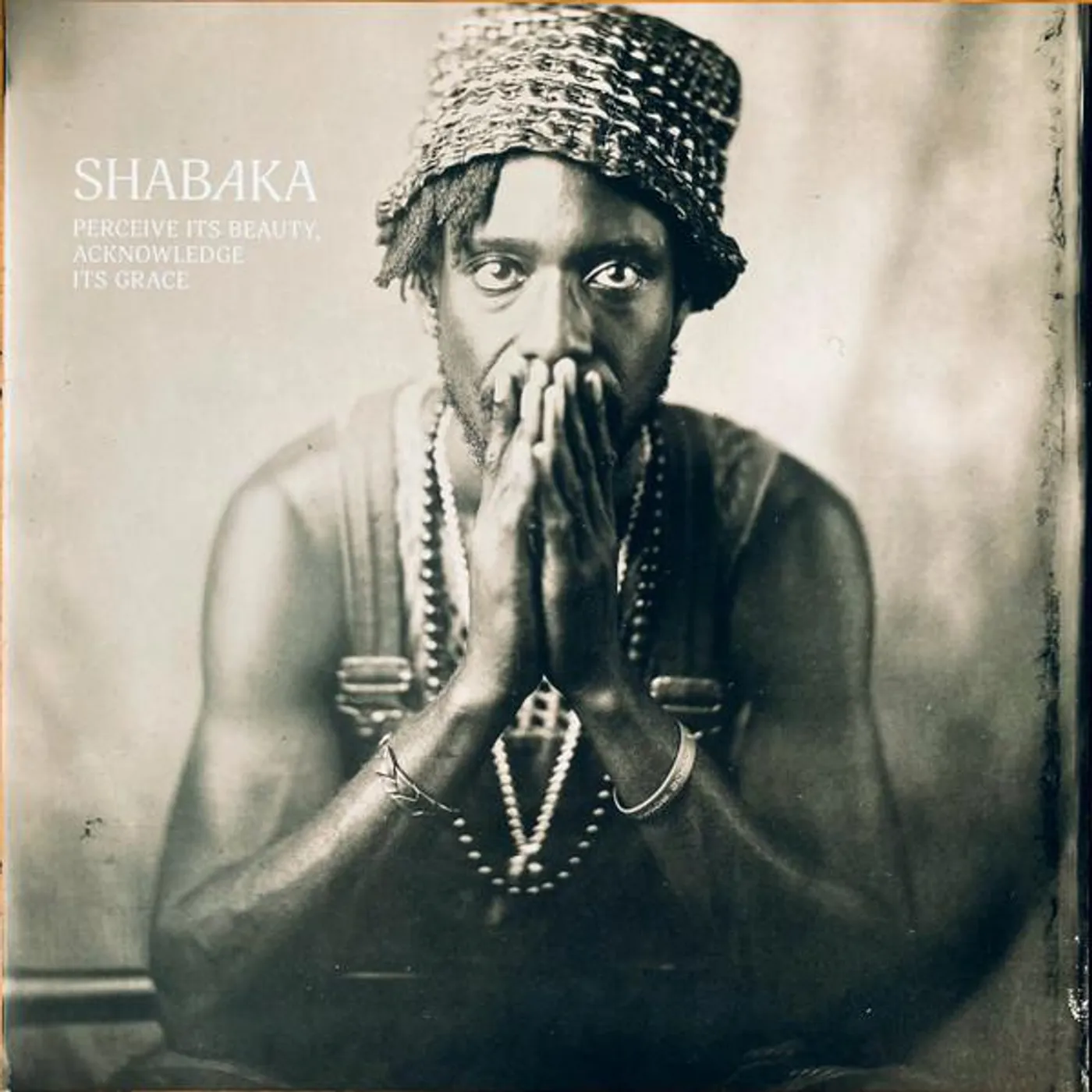 Shabaka PERCEIVE ITS BEAUTY, ACKNOWLEDGE ITS GRACE CD