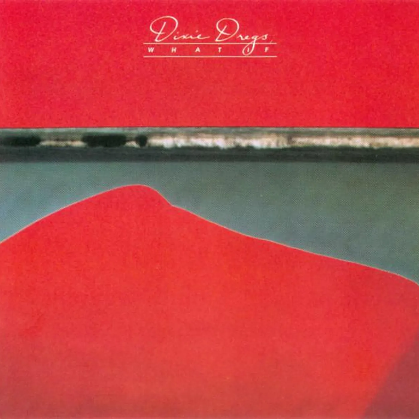 Dixie Dregs WHAT IF CD