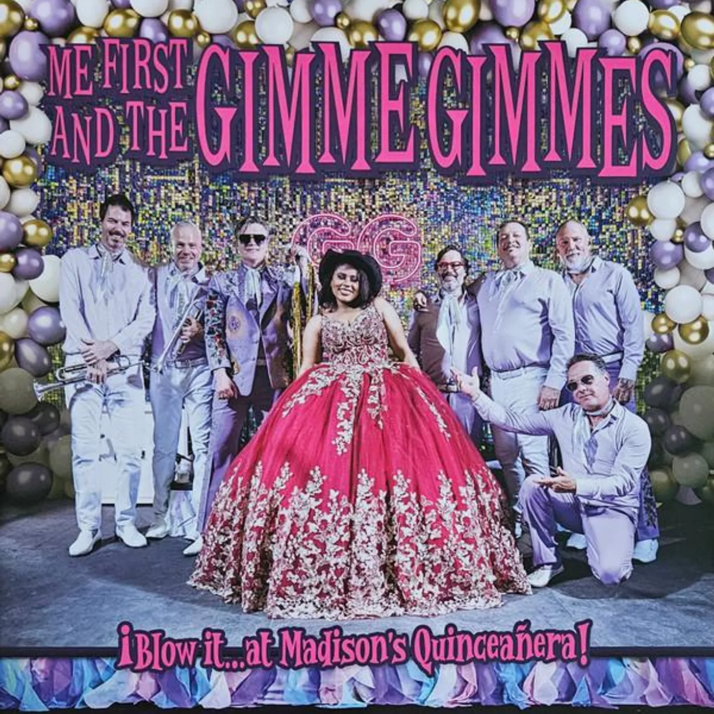 Me First and the Gimme Gimmes ¡BLOW IT…AT MADISON'S QUINCEANERA! Vinyl Record