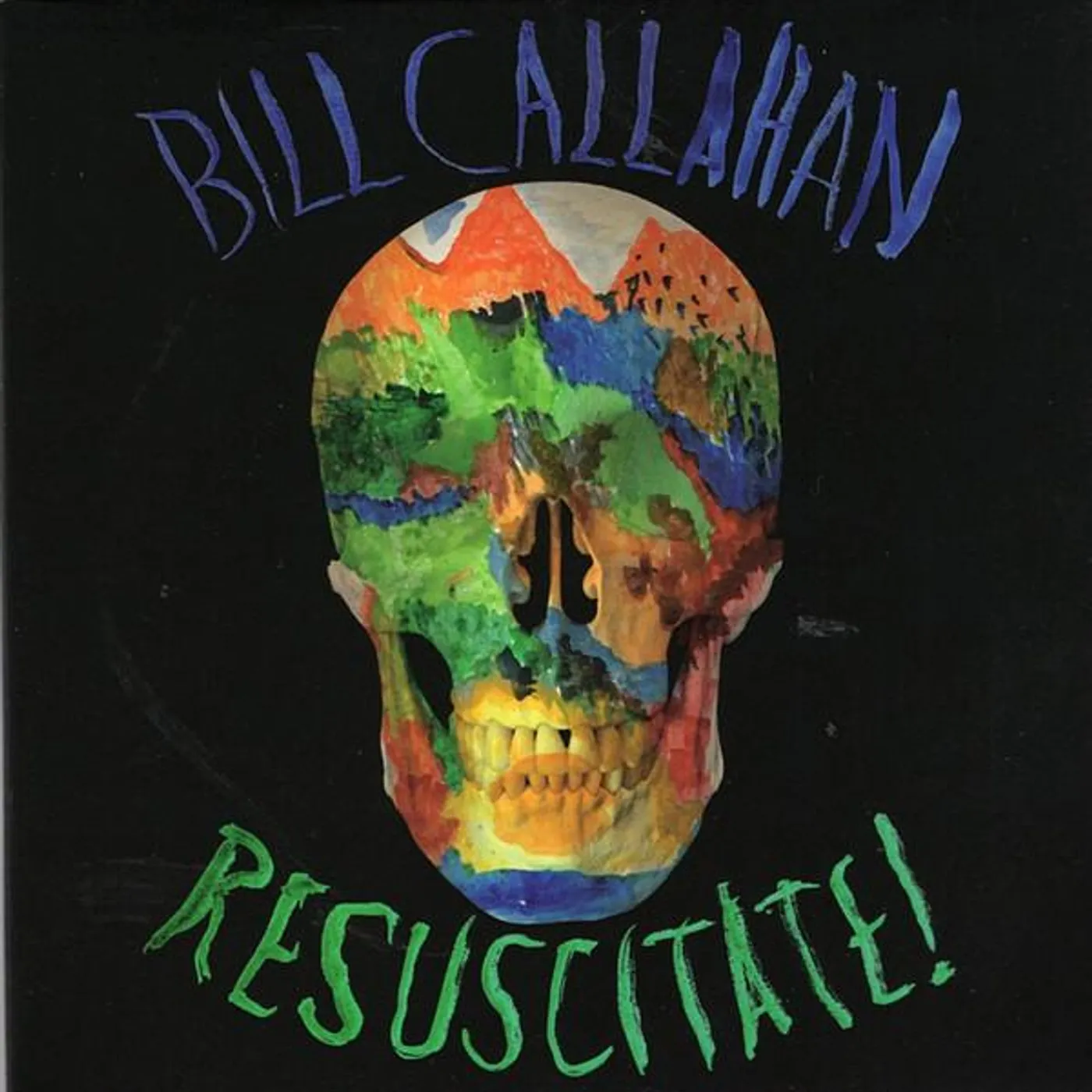 Bill Callahan RESUSCITATE! CD