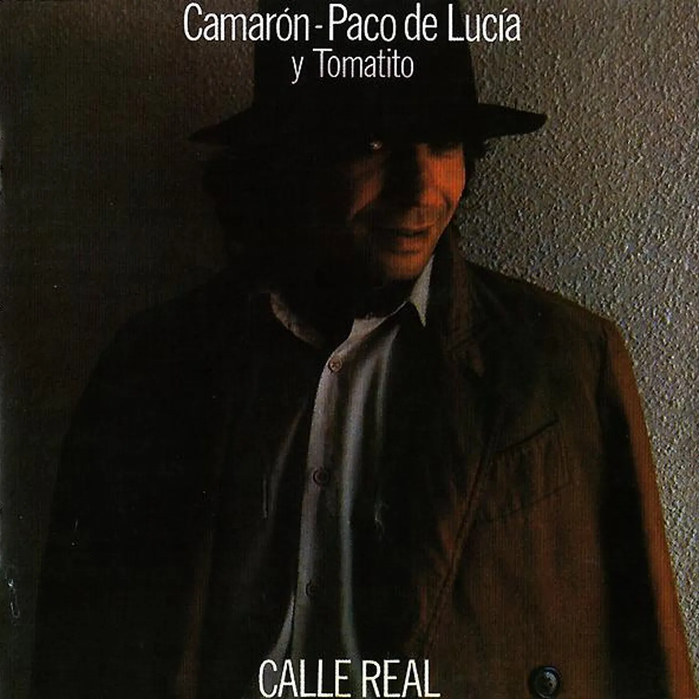 Camaron De La Isla CALLE REAL CD