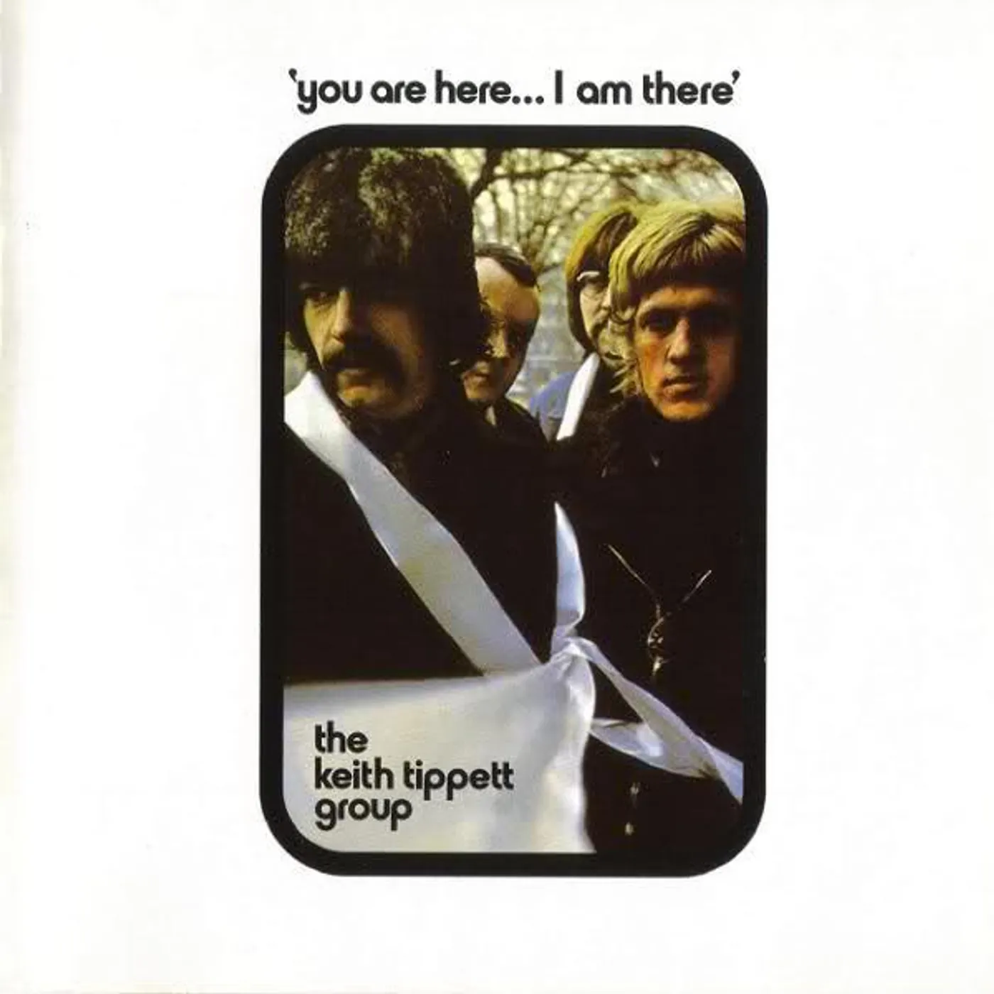 The Keith Tippett Group YOU ARE HERE... I AM THERE Vinyl Record