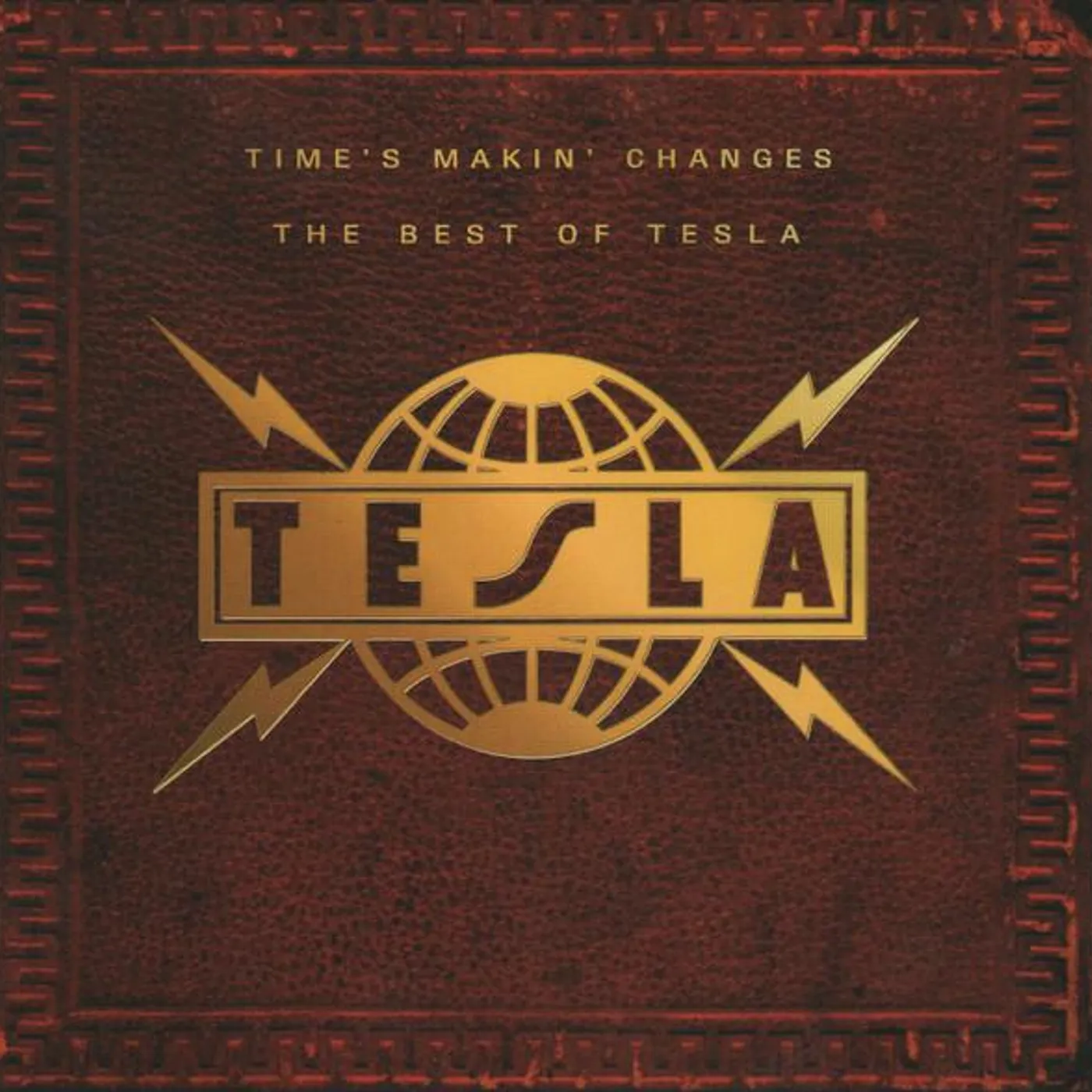 TIME'S MAKIN CHANGES: BEST OF TESLA CD