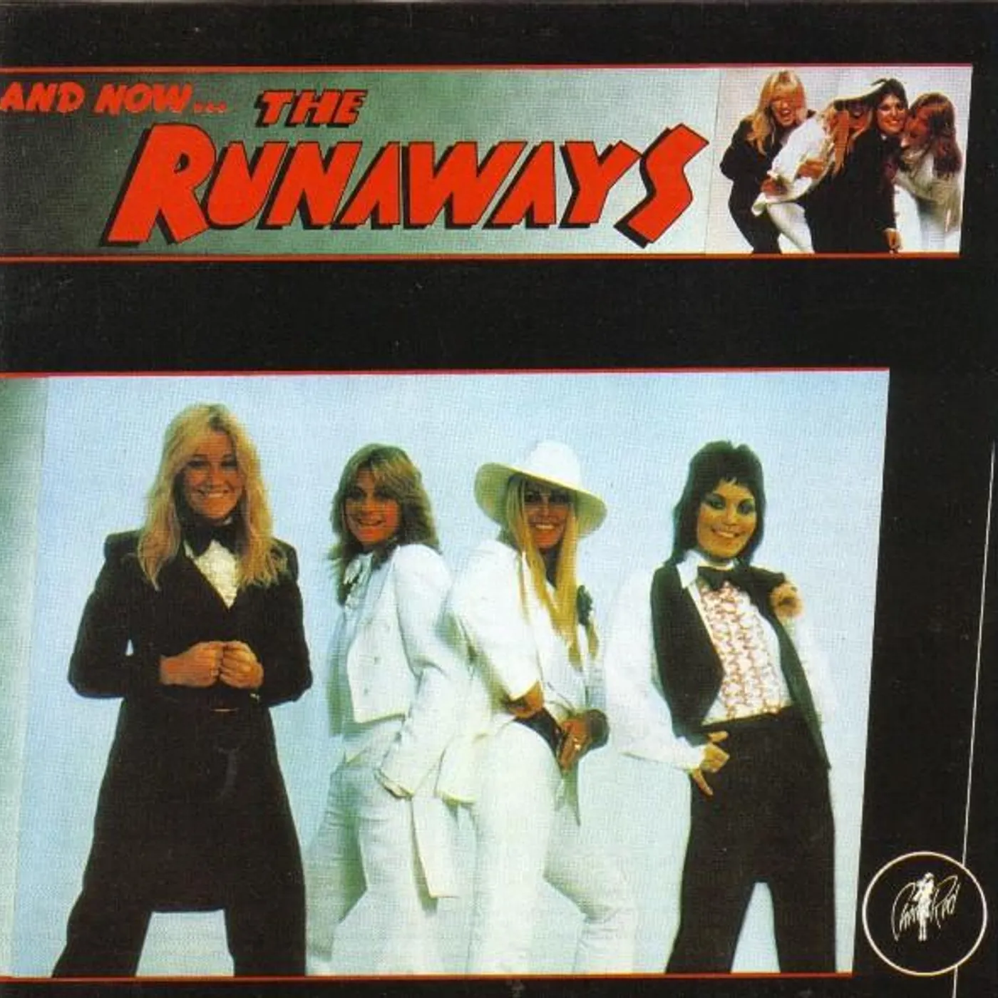 AND NOW THE RUNAWAYS CD