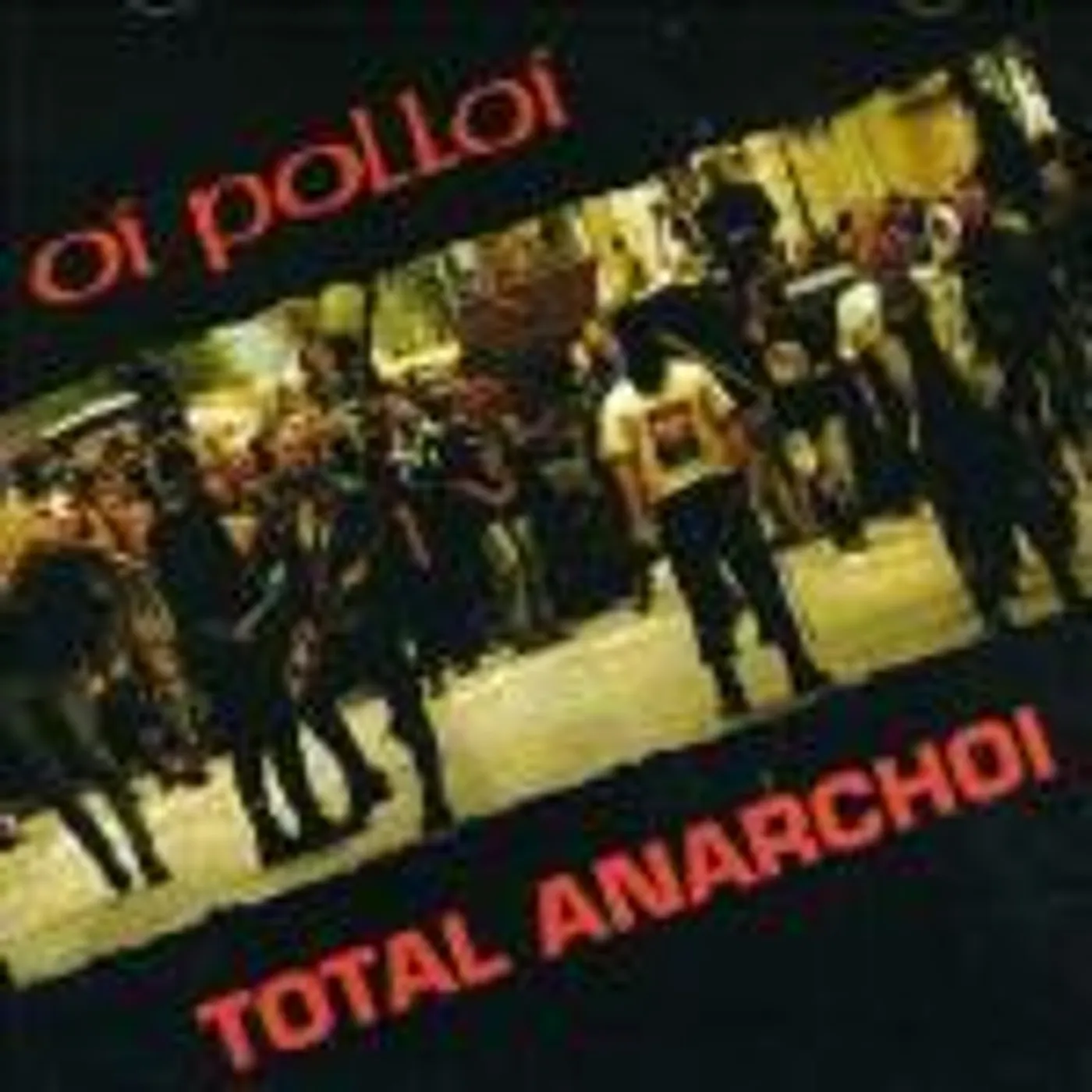 Oi Polloi TOTAL ANARCHOI Vinyl Record